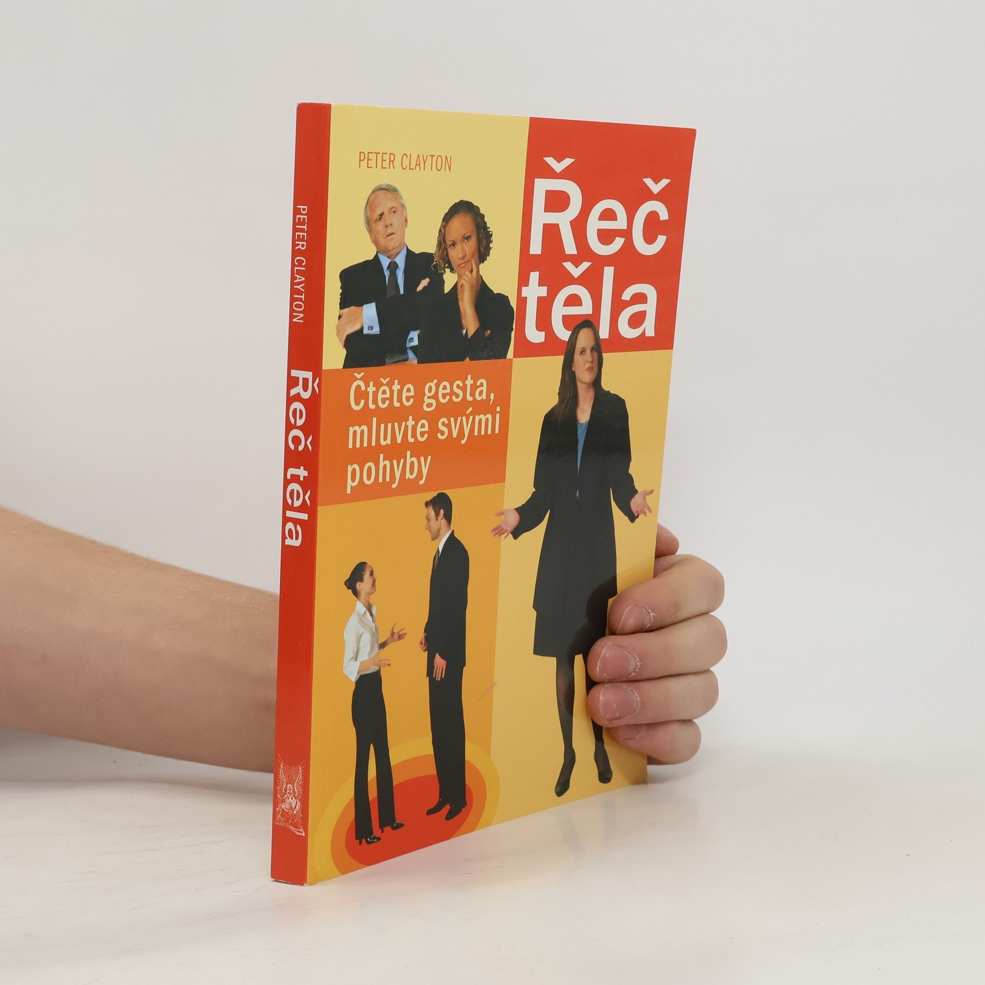 Řeč těla. Čtěte gesta, mluvte svými pohyby