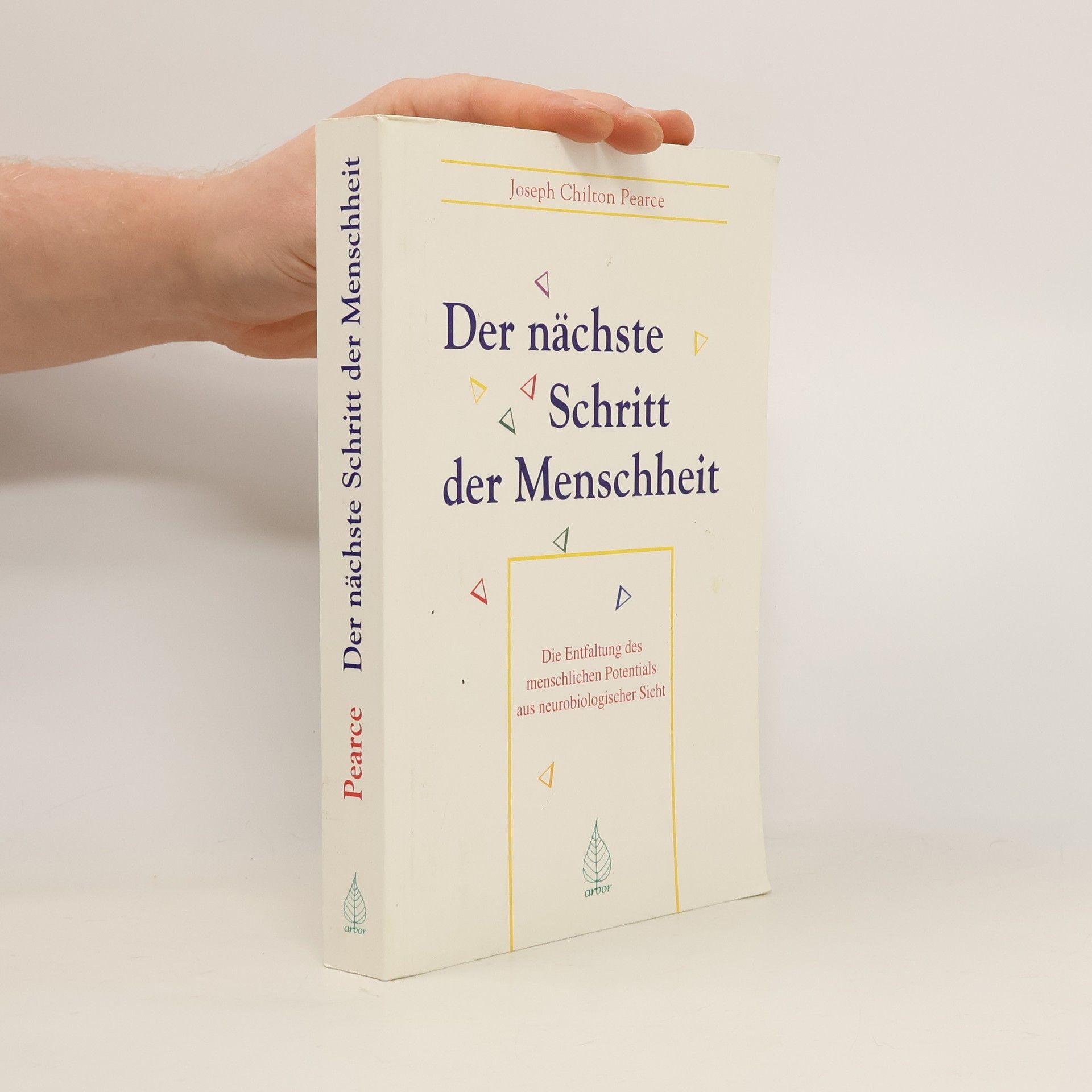 joseph Chilton Pearce Der nächste Schritt der Menschheit