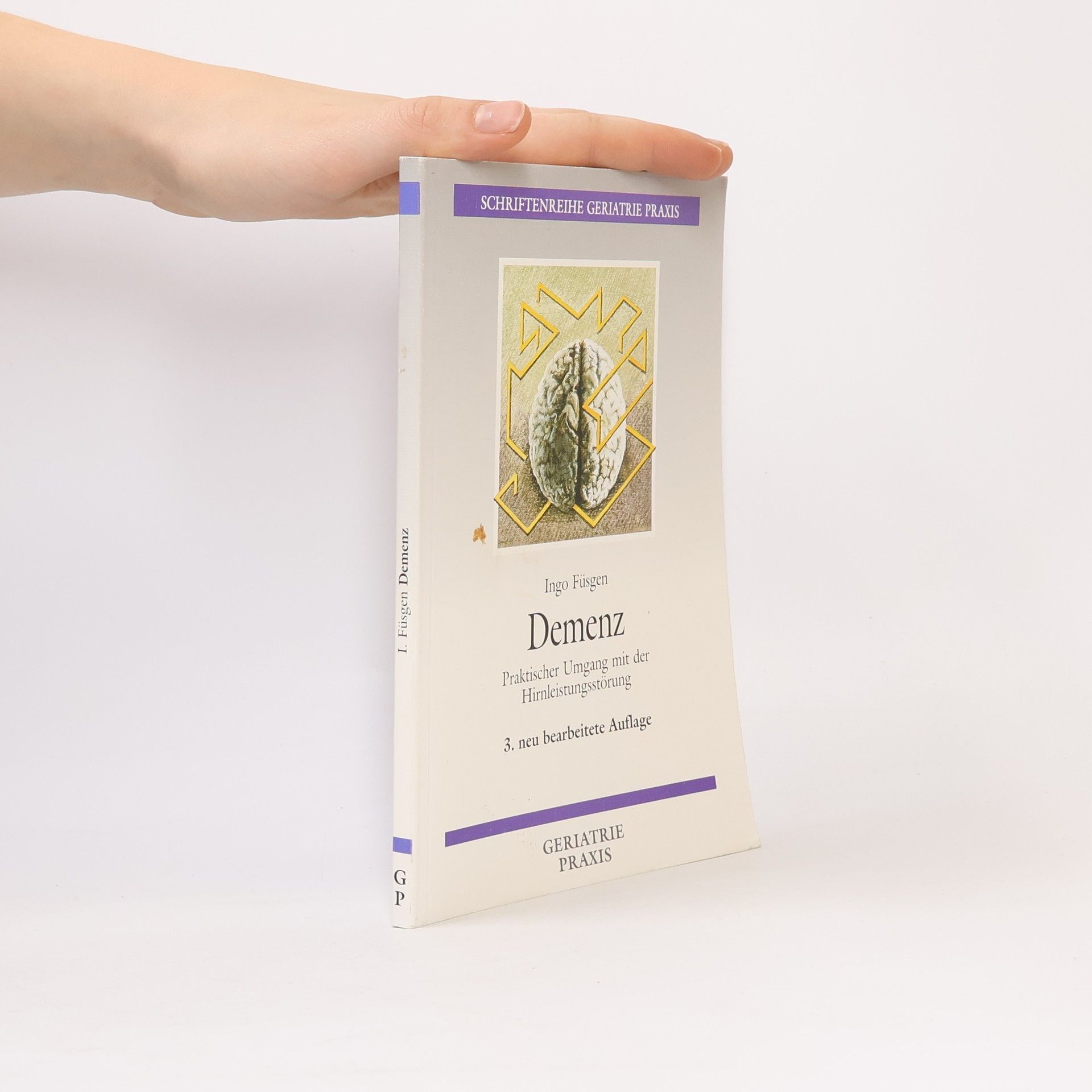 Schriftenreihe Geriatrie Praxis: Demenz