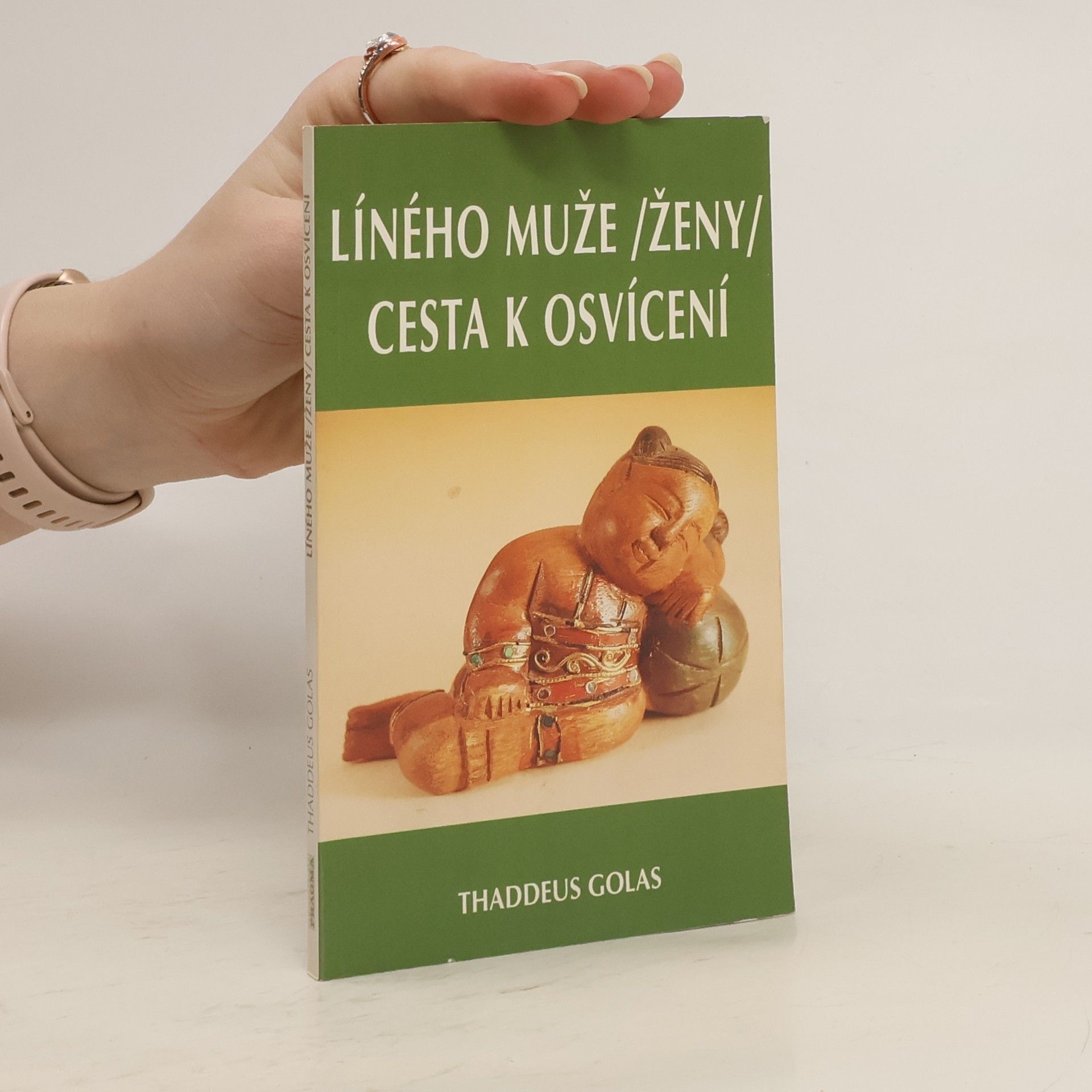 Líného muže, ženy cesta k osvícení