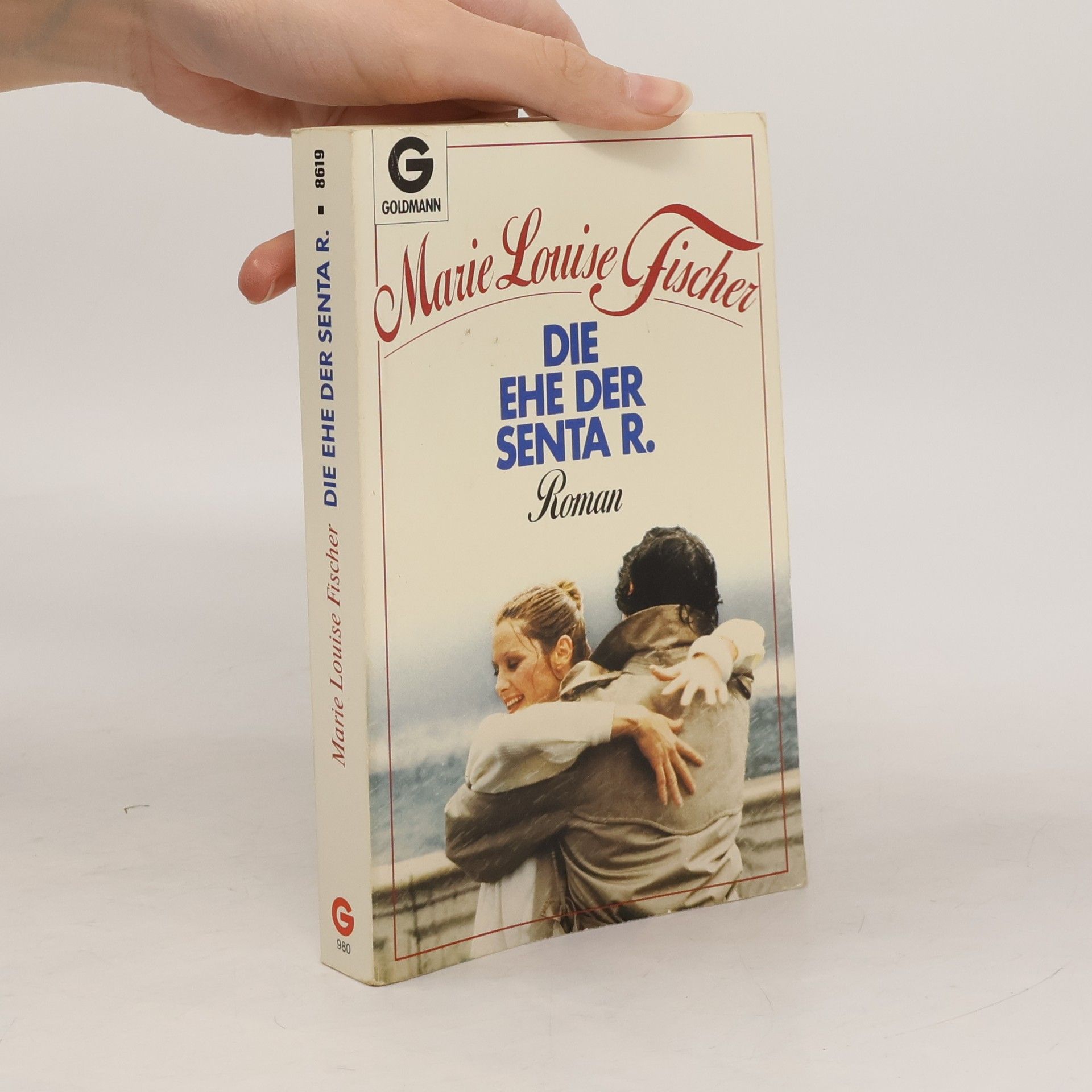 Marie Louise Fischer Die Ehe der Senta R.