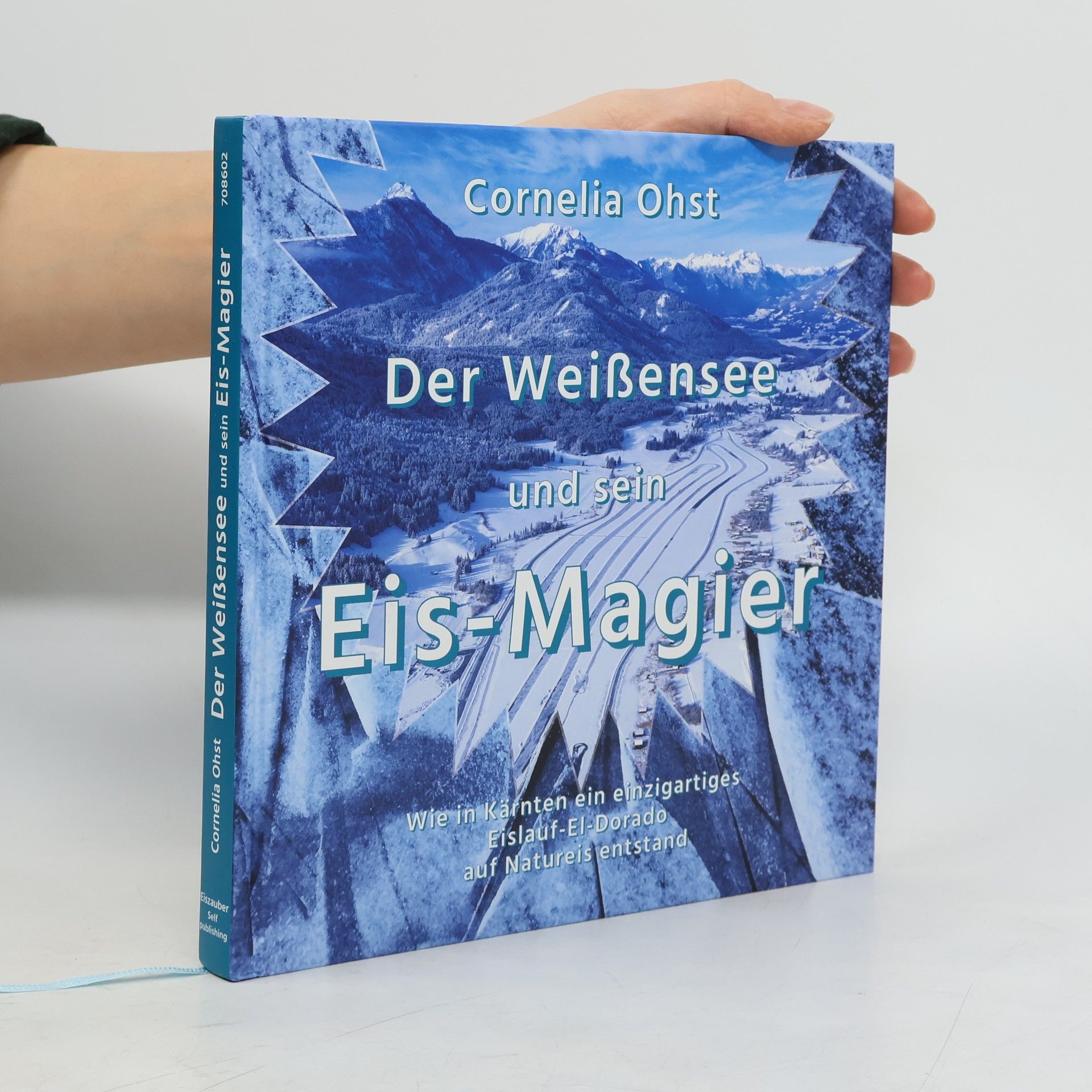 Cornelia Ohst Der Weißensee und sein Eis-Magier