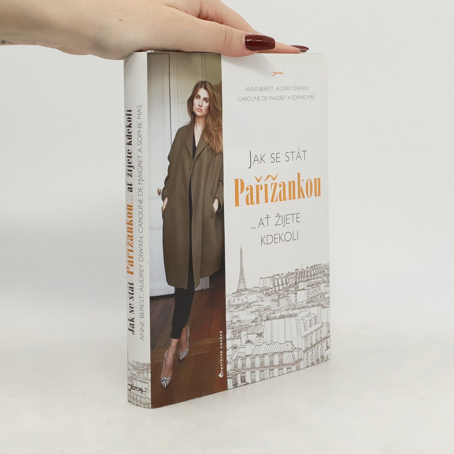 Kolektiv autorů Jak se stát Pařížankou...ať žijete kdekoli