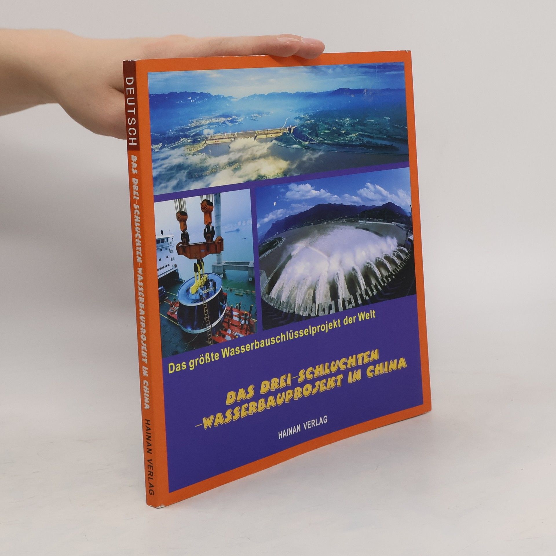 AA.VV. Das drei-Schluchten Wasserbauprojekt in China