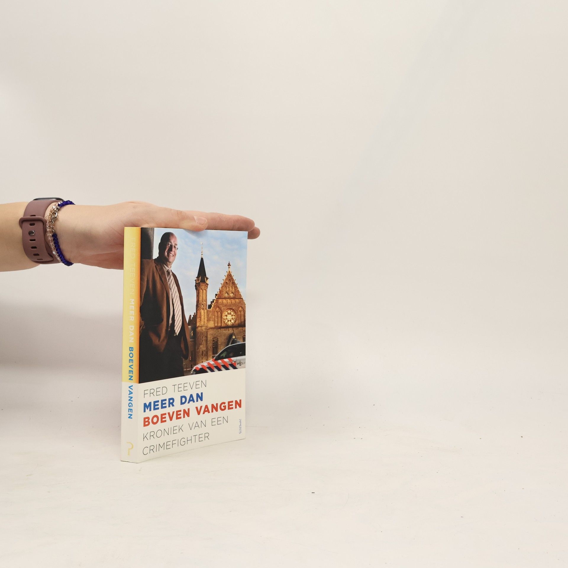 Fred Teeven Meer dan boeven vangen