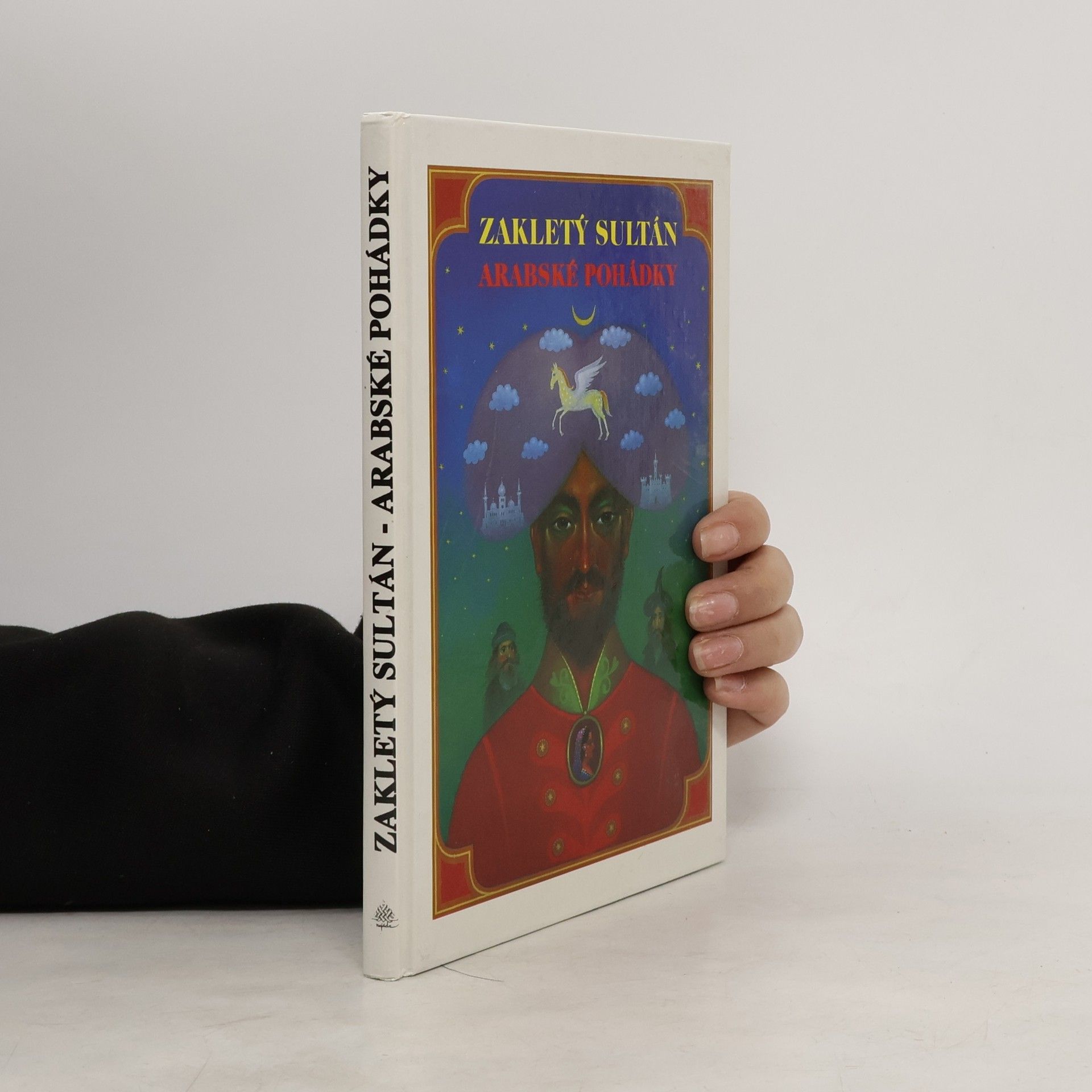 Zakletý sultán. Arabské pohádky.