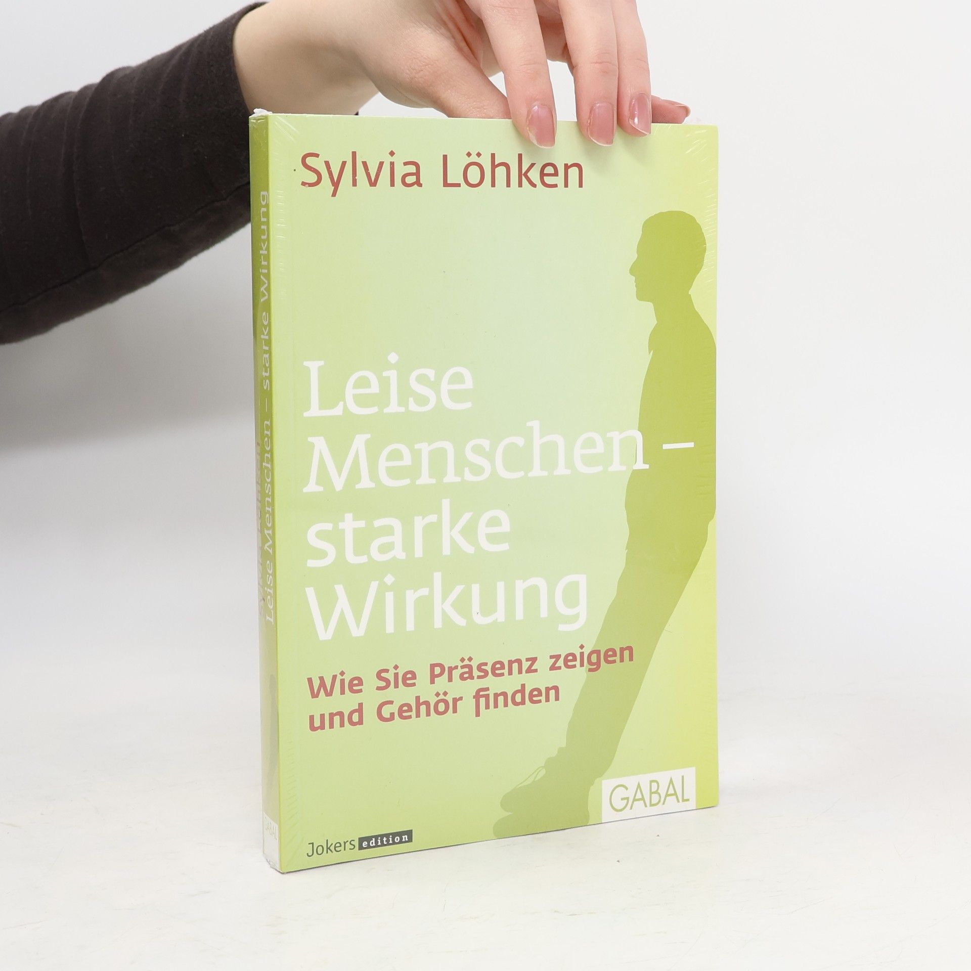 Sylvia Löhken Leise Menschen - starke Wirkung