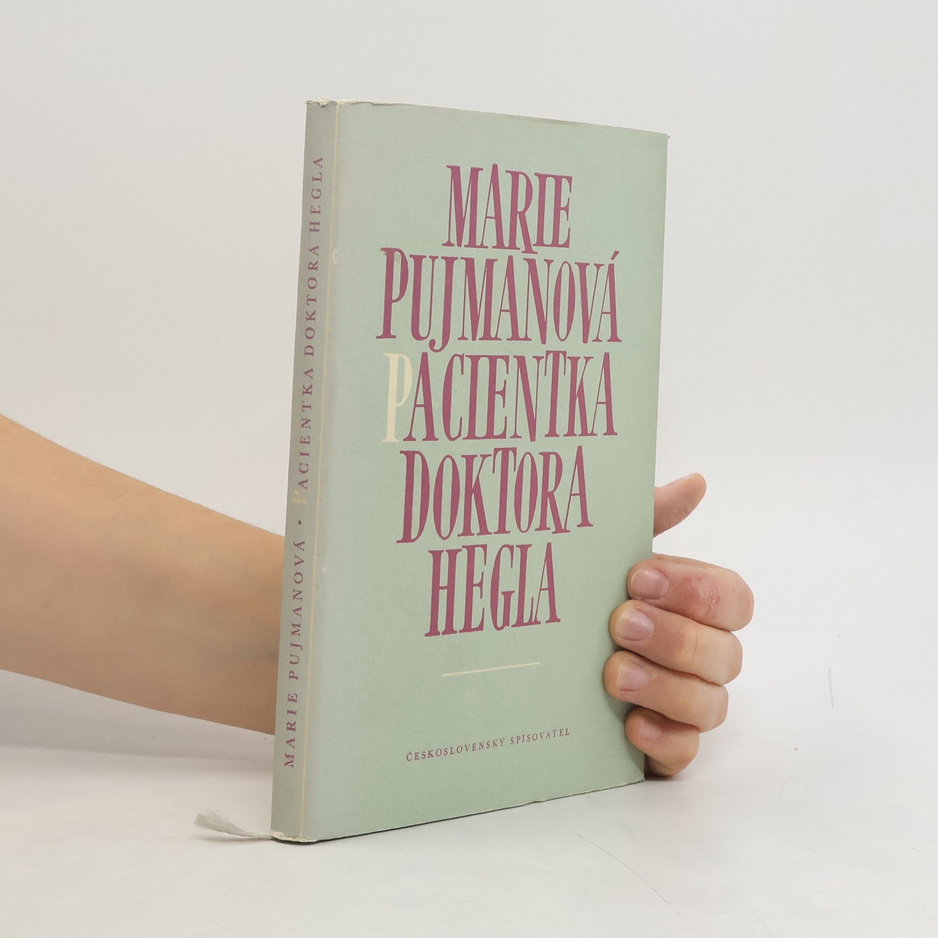 Marie Pujmanová Pacientka doktora Hegla