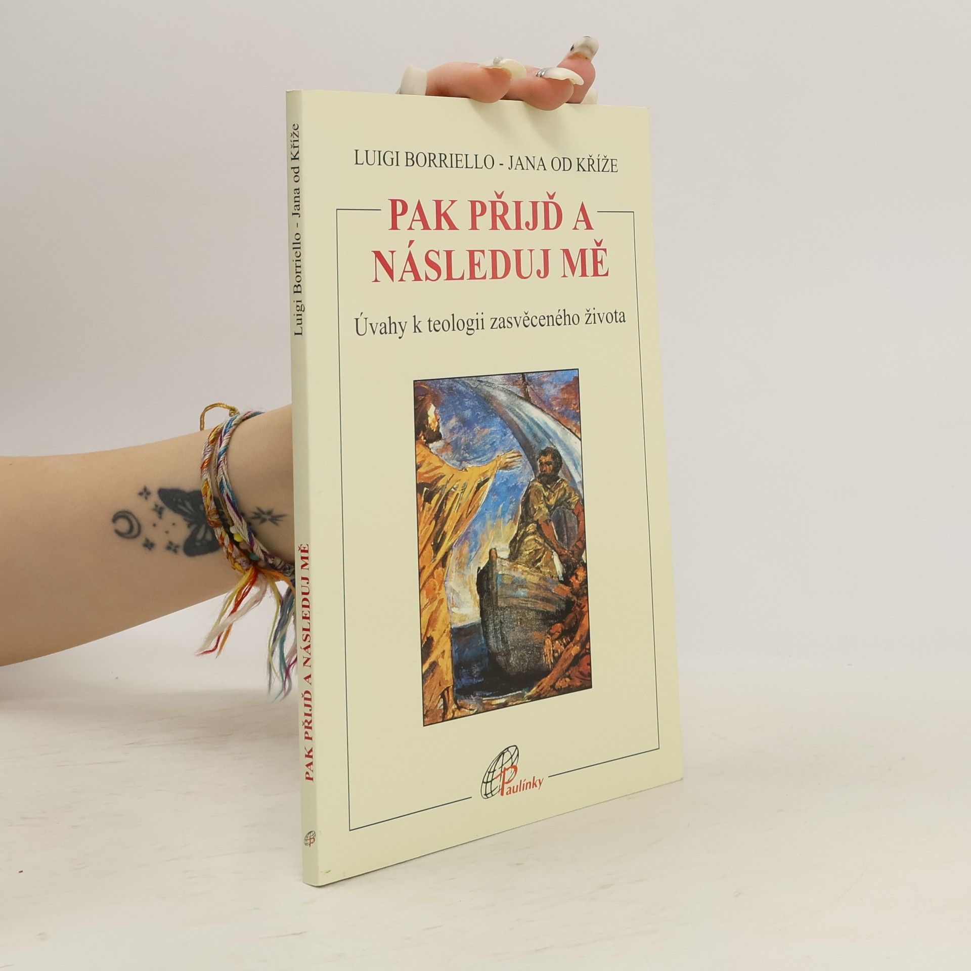 Luigi Borriello Pak přijď a následuj mě