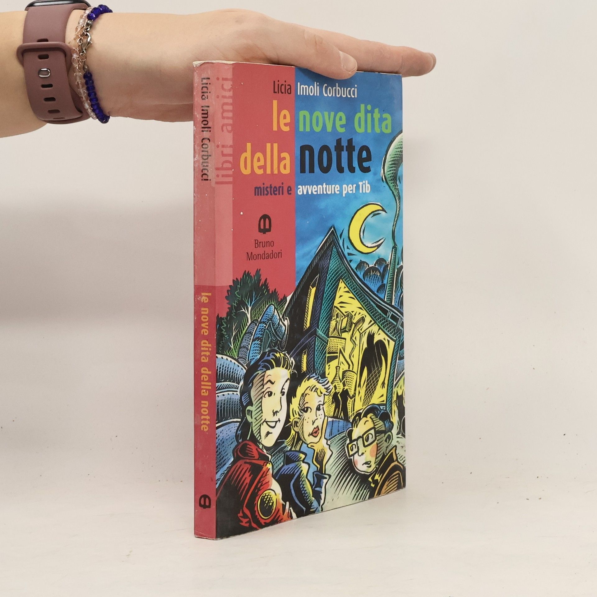 Licia Imoli Corbucci Le nove dita della notte. Per le Scuole