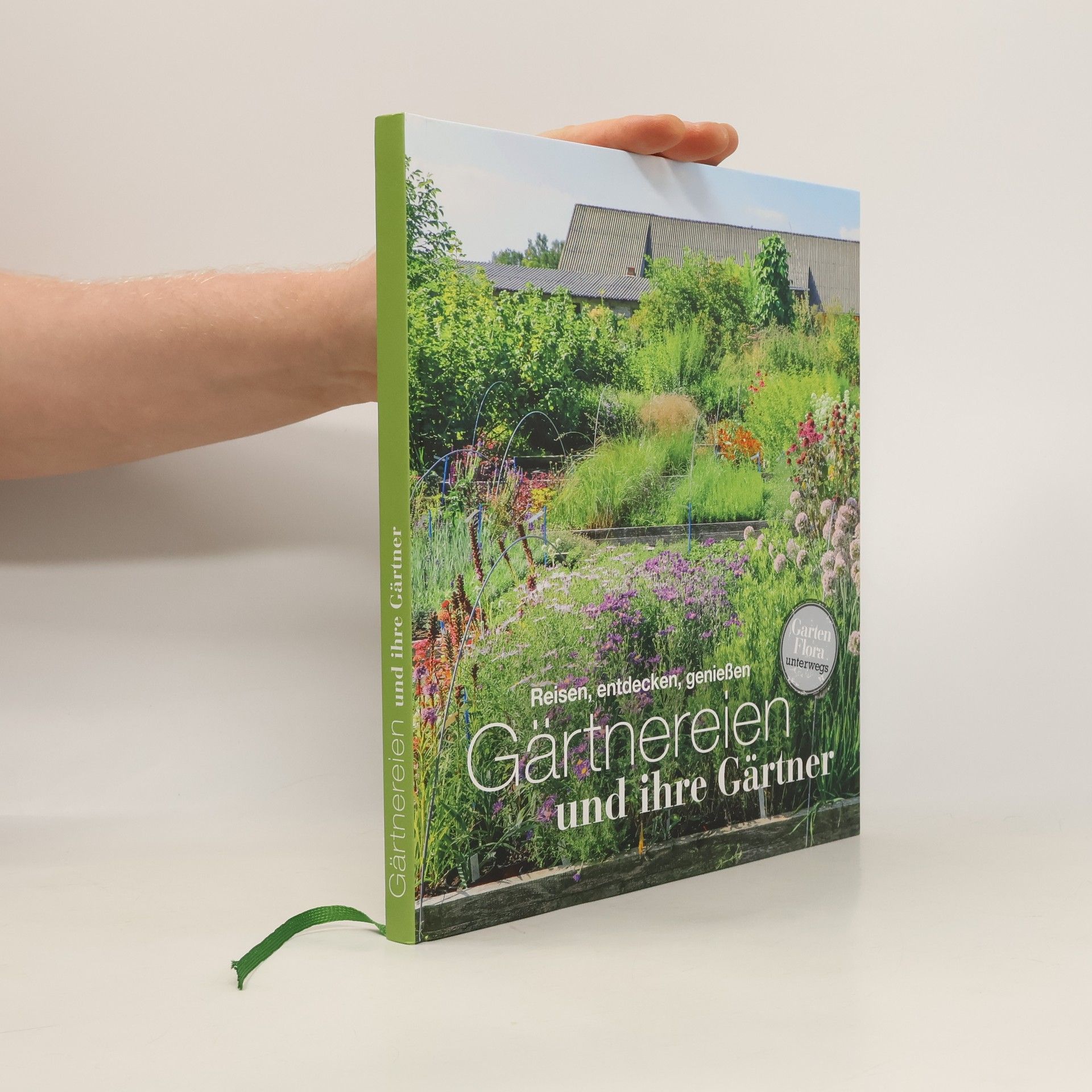 Collectif d'auteurs Gärtnereien und ihre Gärtner. Reisen, entdecken, genießen