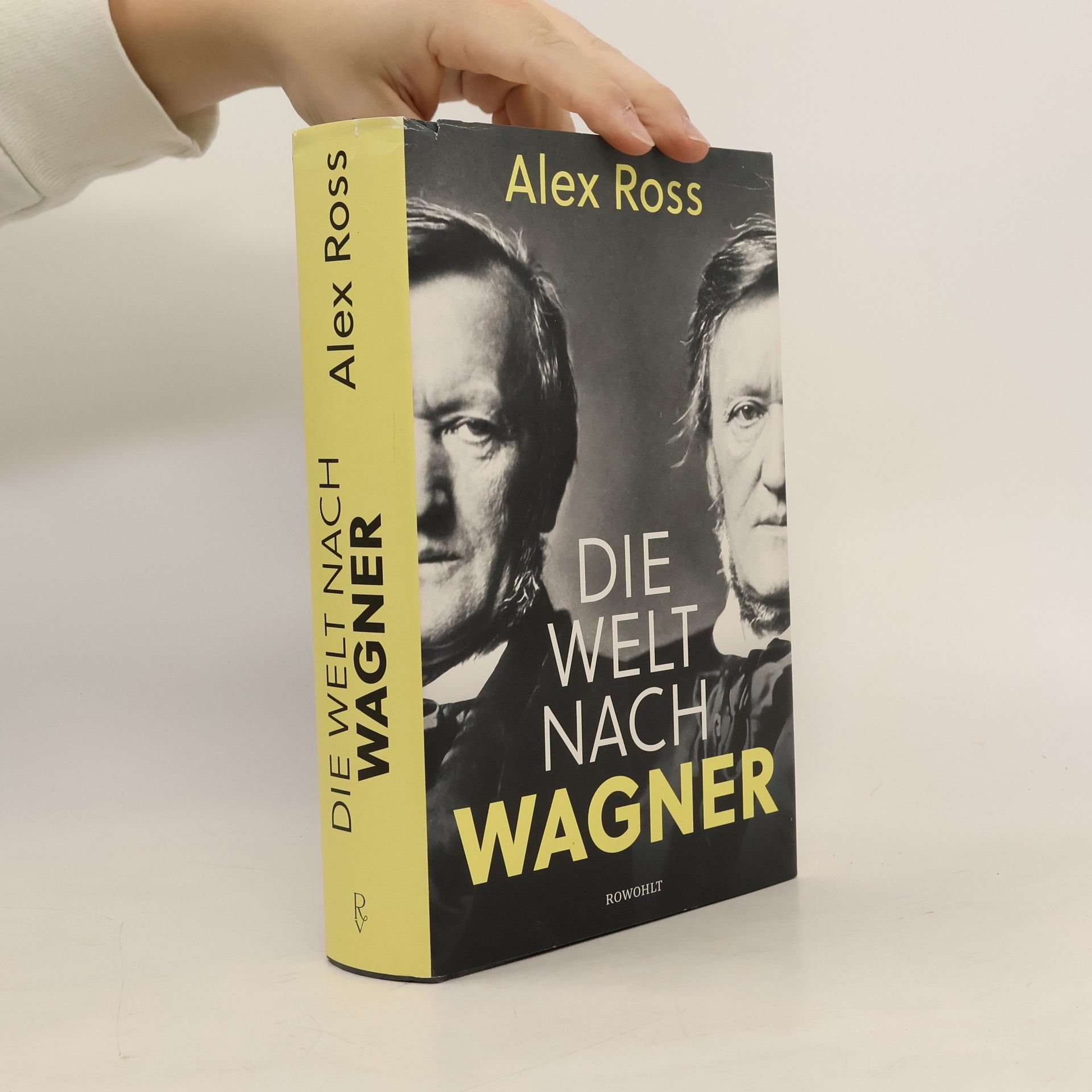 Alex Ross Die Welt nach Wagner