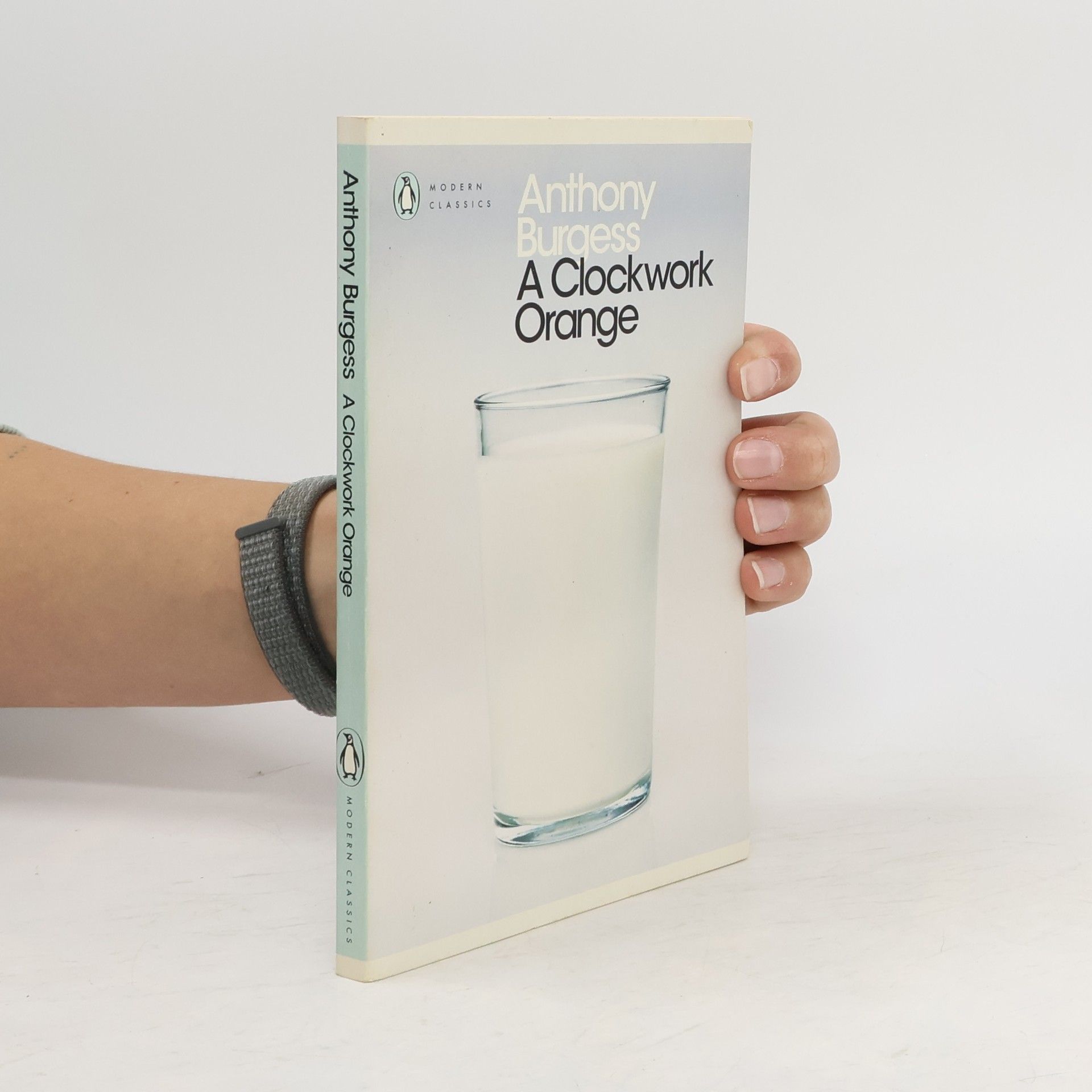 Anthony Burgess A clockwork orange