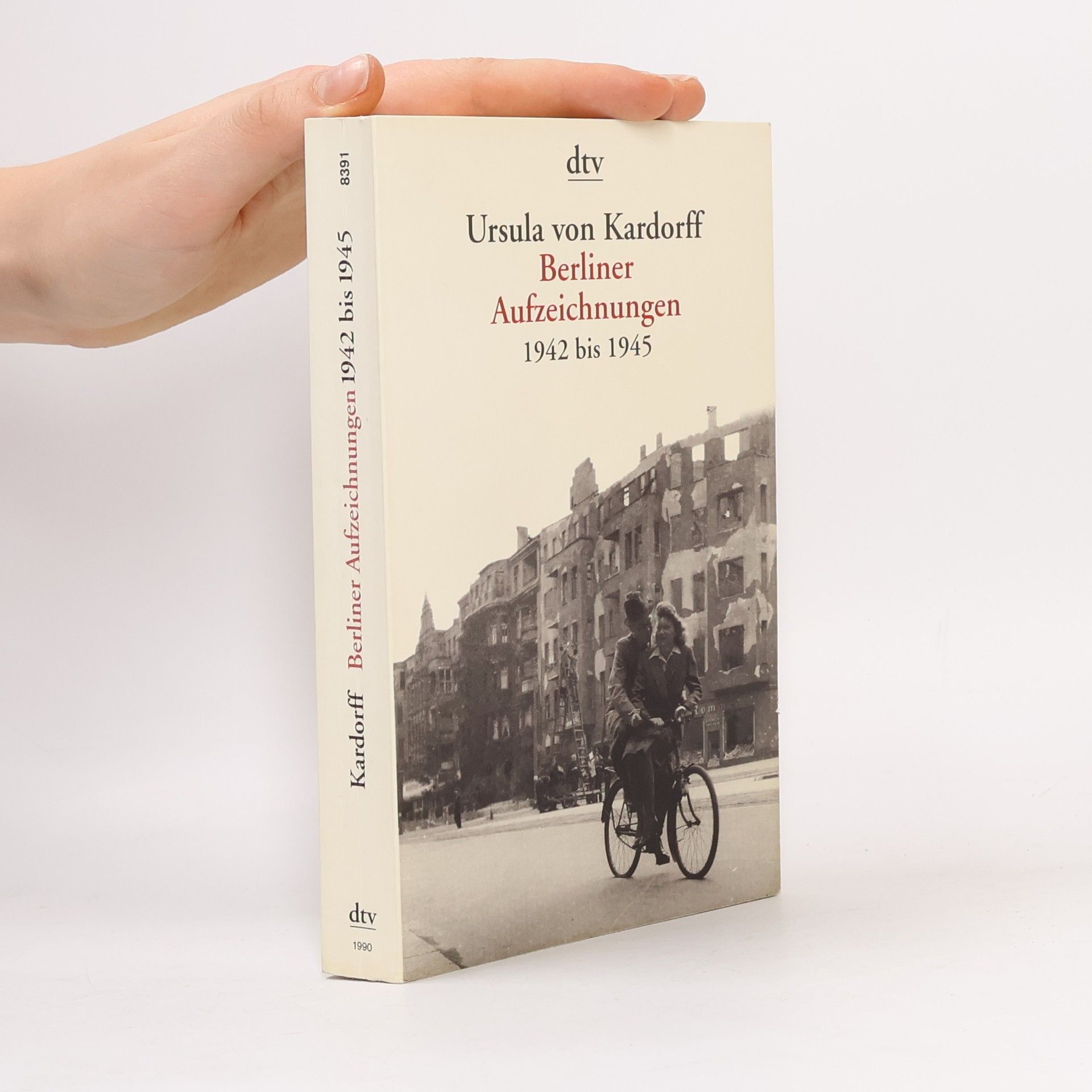 Berliner Aufzeichnungen 1942 bis 1945