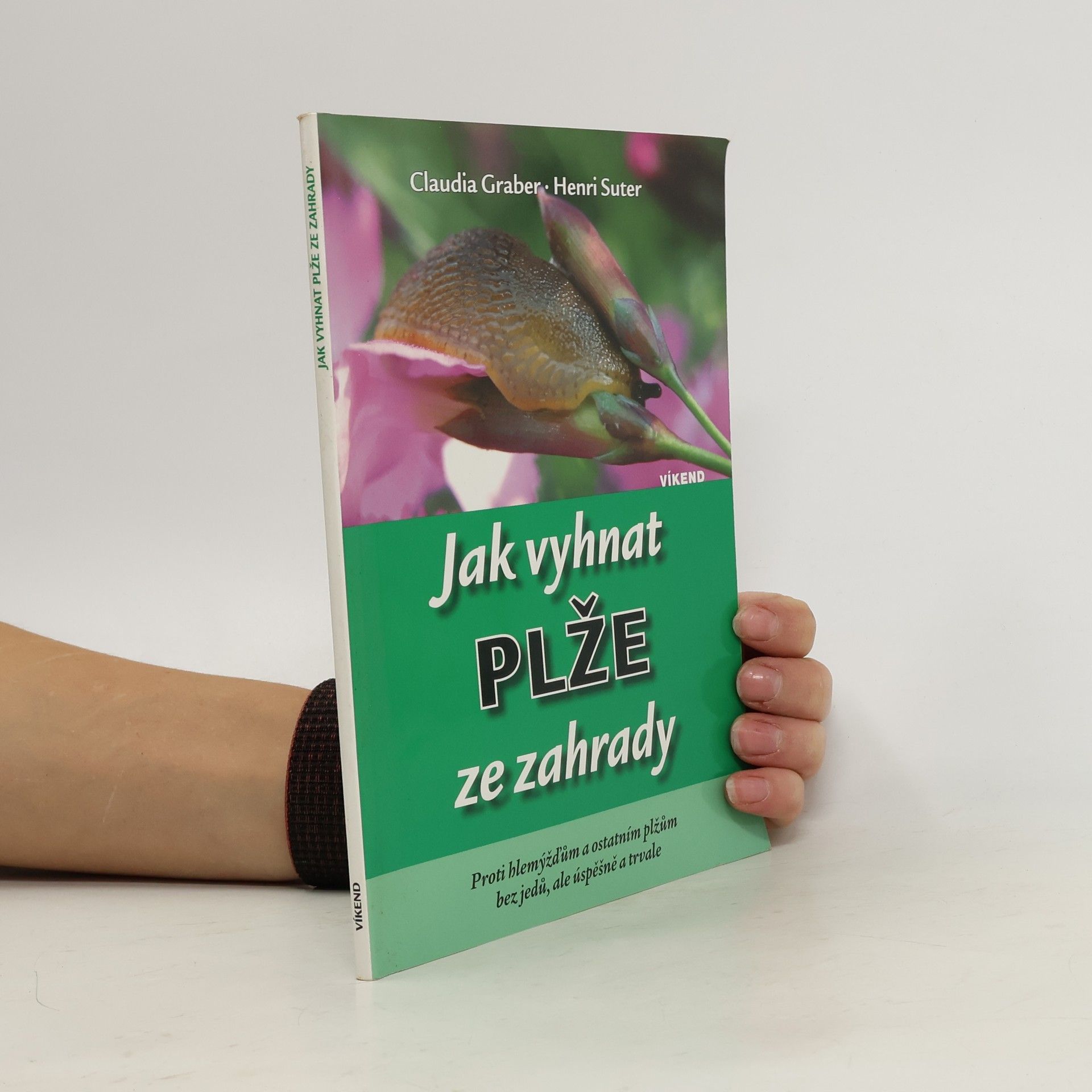 Henri Suter Jak vyhnat plže ze zahrady