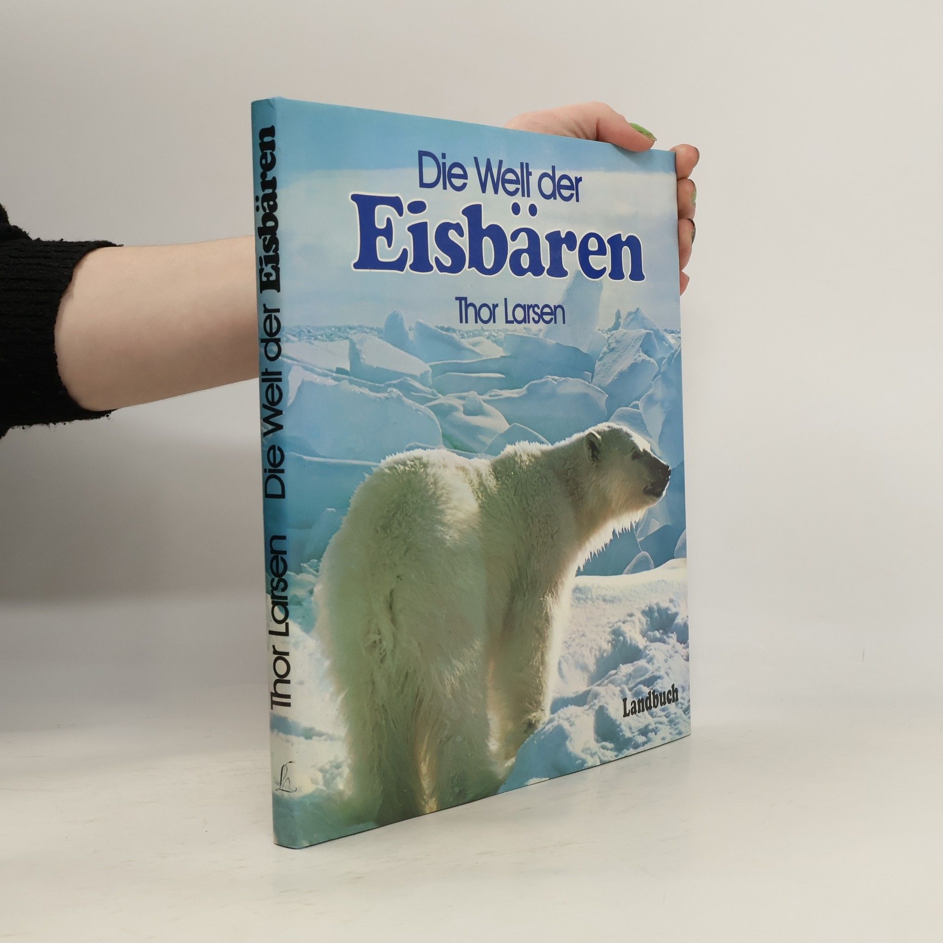Thor Larsen Die Welt der Eisbären