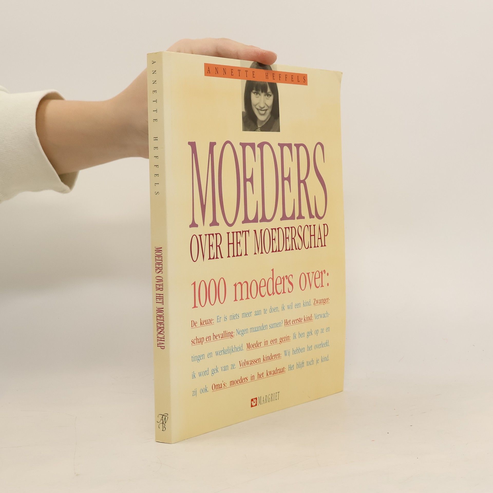 Annette Heffels Moeders over het Moederschap