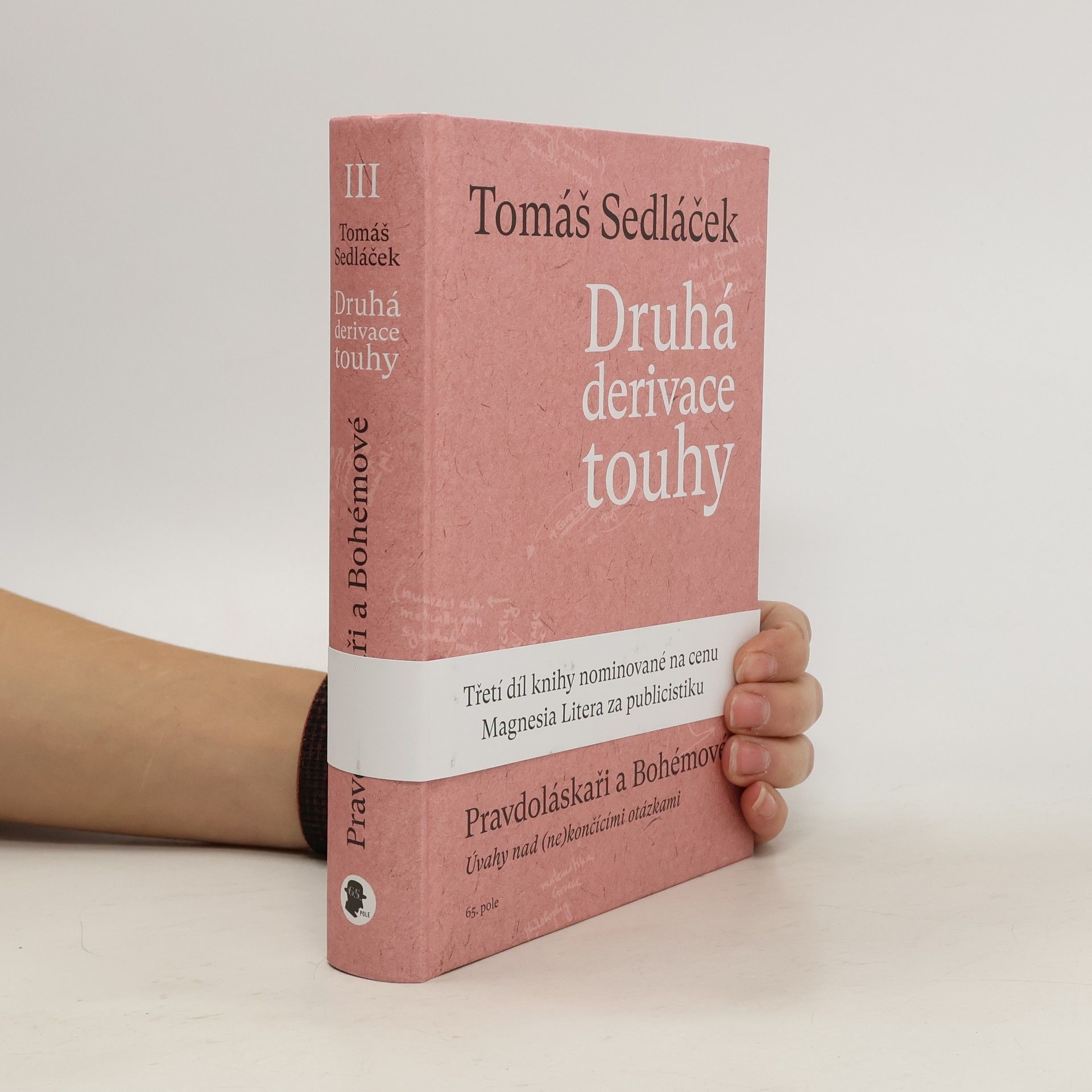 Tomáš Sedláček Druhá derivace touhy. Pravdoláskaři a bohémové