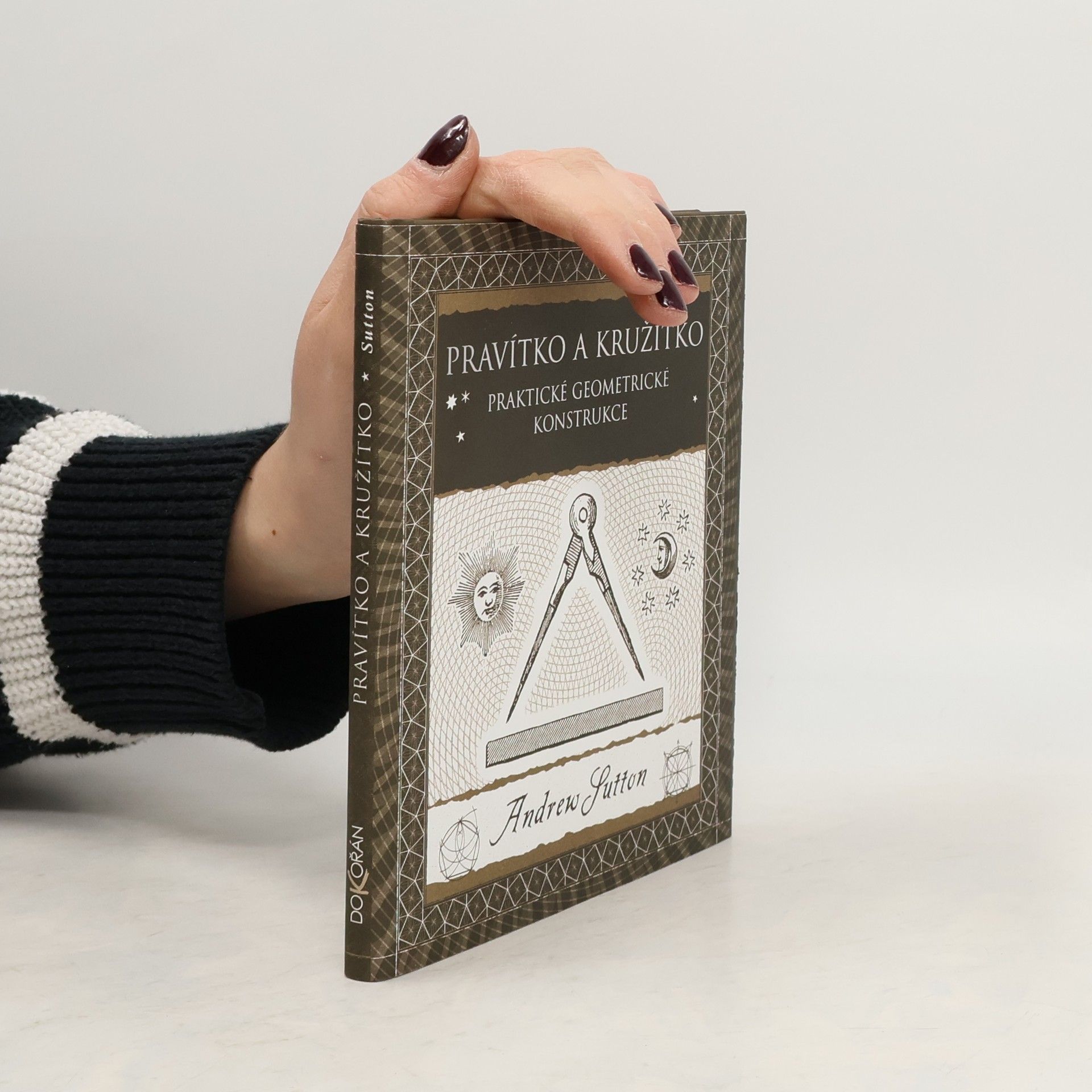 Pravítko a kružítko (Praktické geometrické konstrukce)