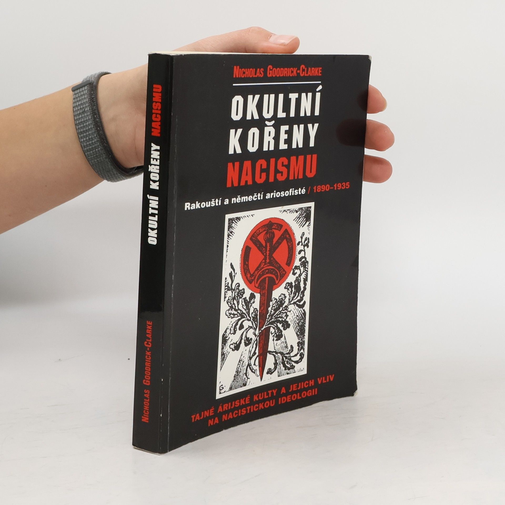 Nicholas GoodrickClarke Okultní kořeny nacismu