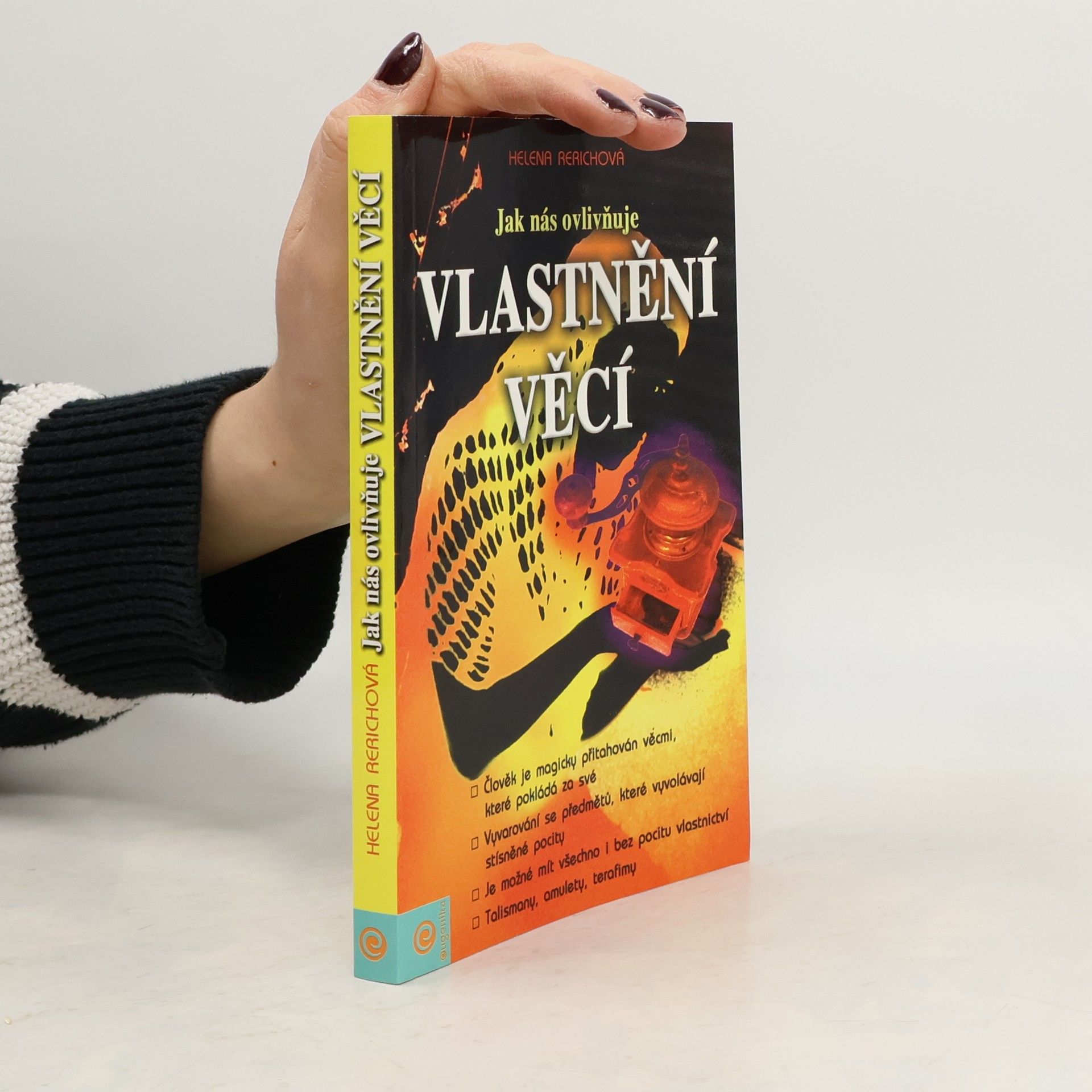 Helena Roerich Jak nás ovlivňuje vlastnění věcí