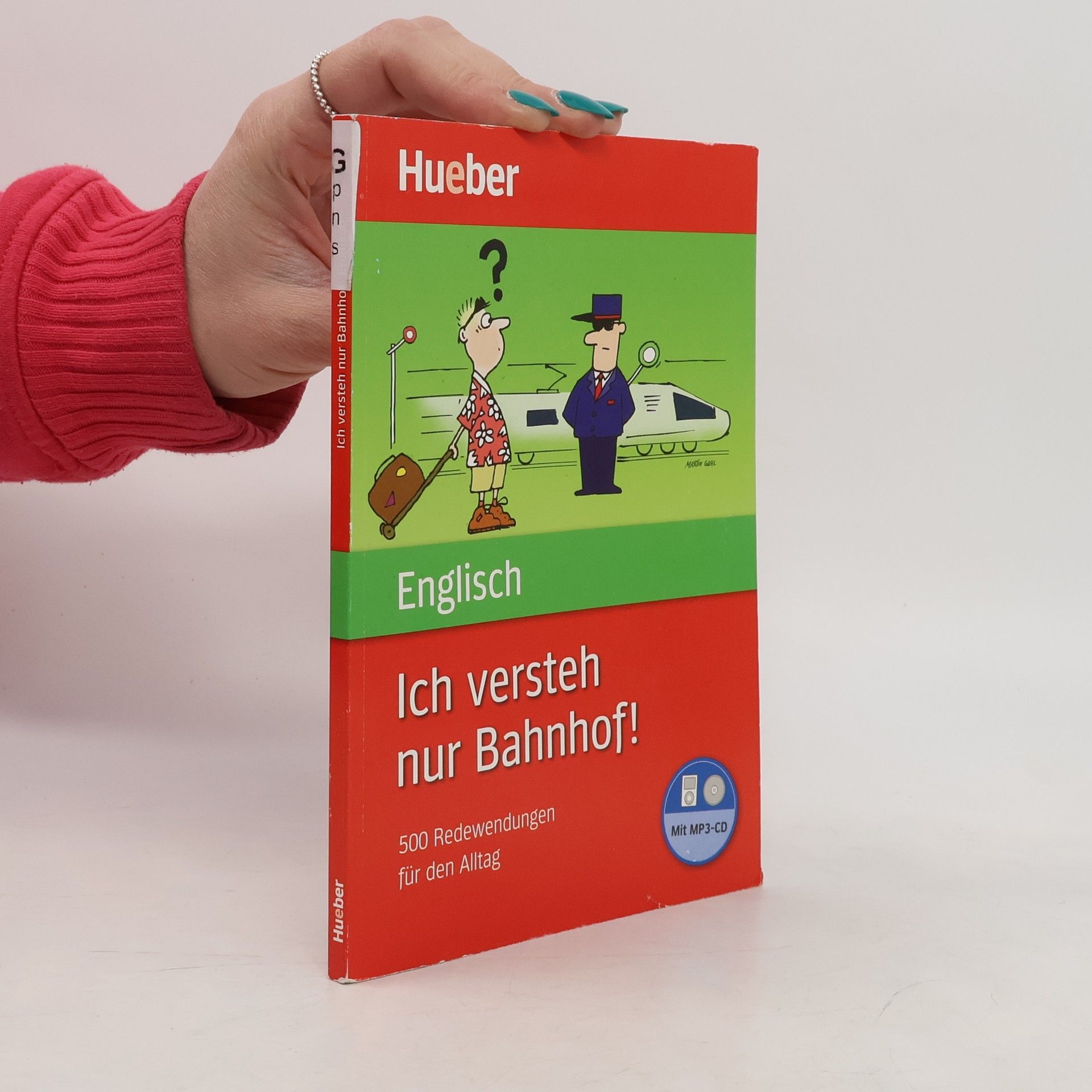 Kolektiv autorů Ich versteh nur Bahnhof!