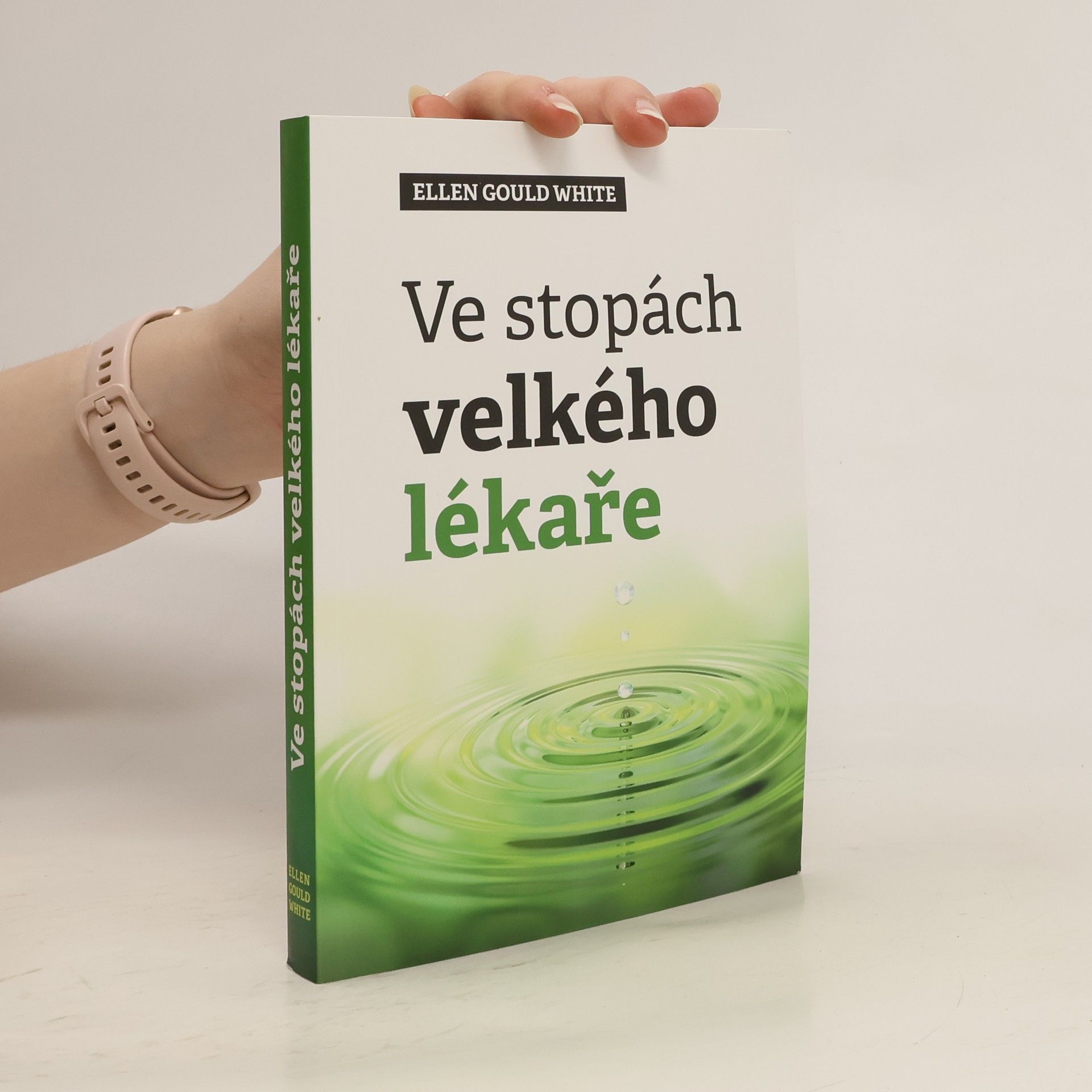 Ellen G. White Ve stopách velkého lékaře