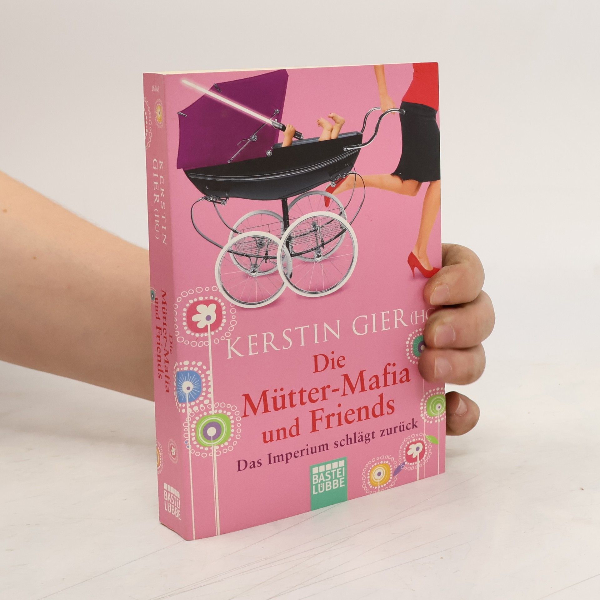 Kerstin Gier Die Mütter-Mafia und Friends