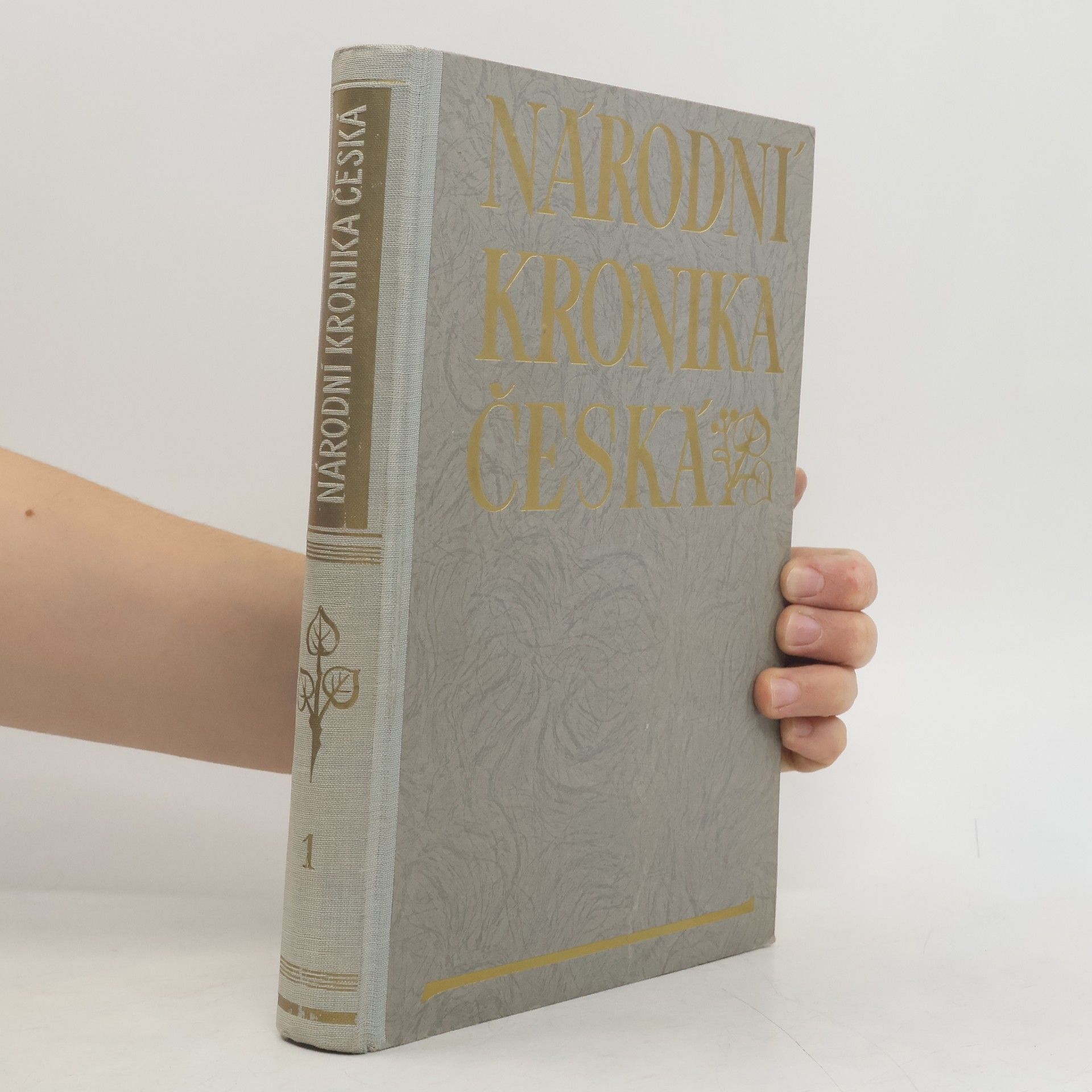 František Roubík Národní kronika česká. Díl 1.