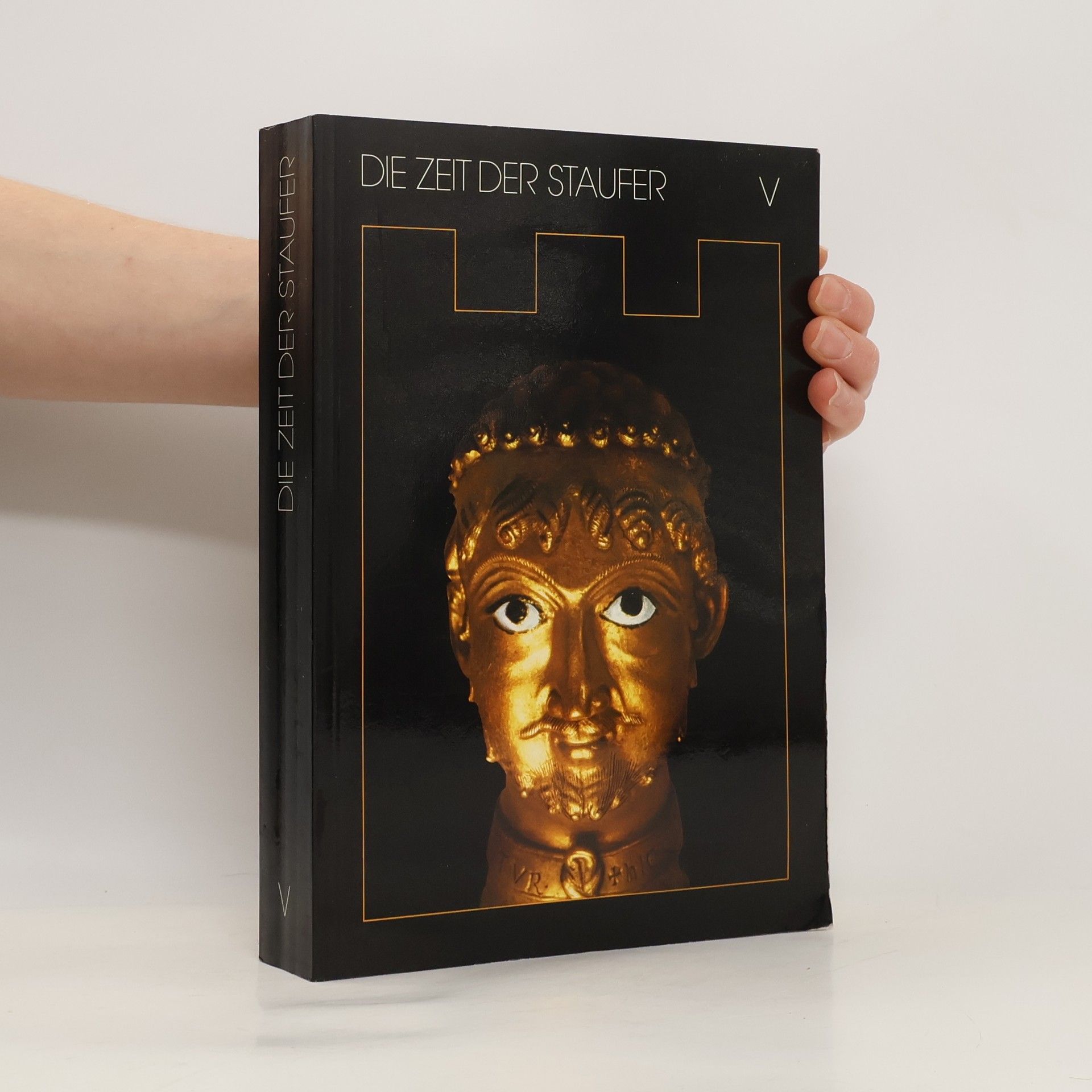 Kolektiv autorů Die Zeit der Staufer V.