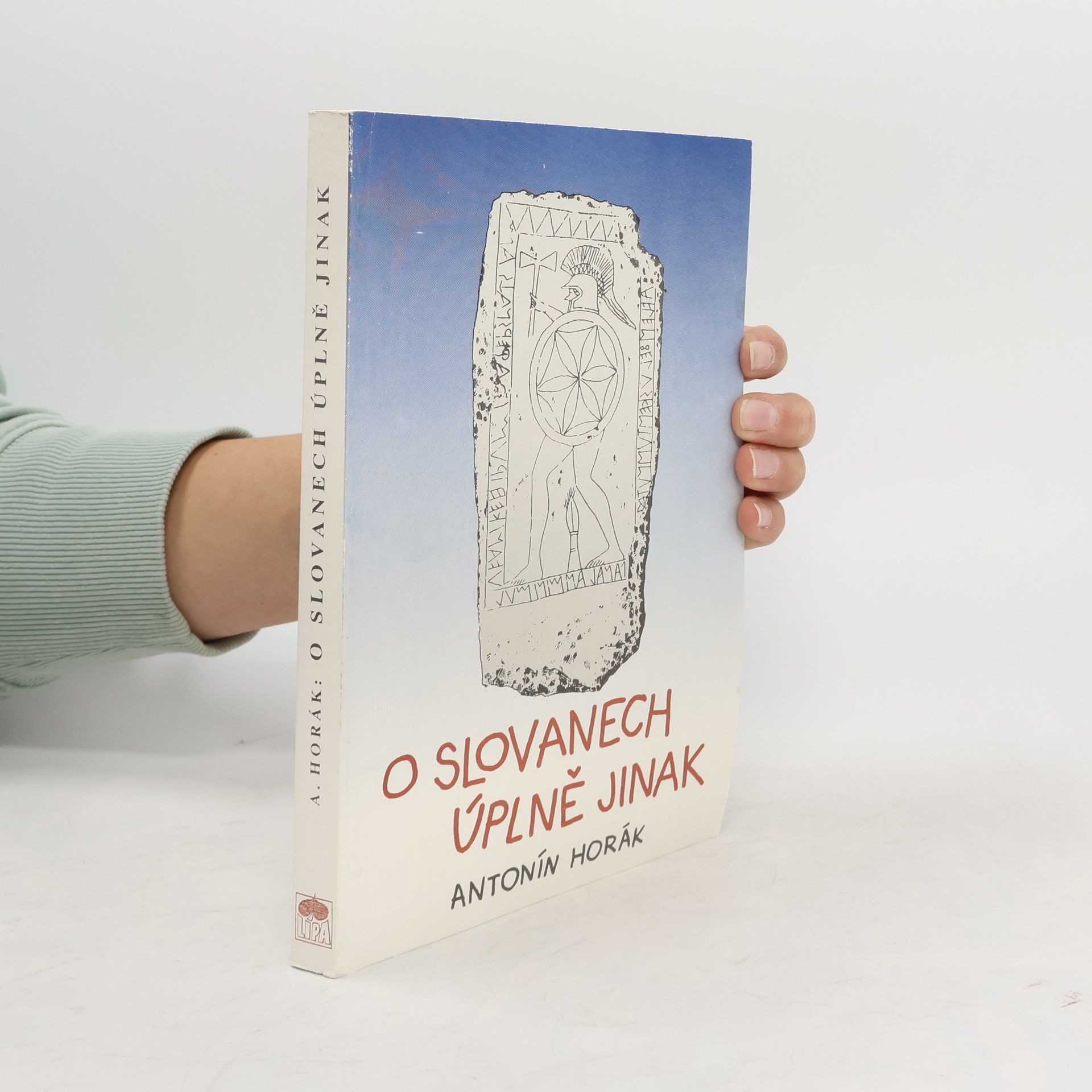 Antonín Horák O Slovanech úplně jinak