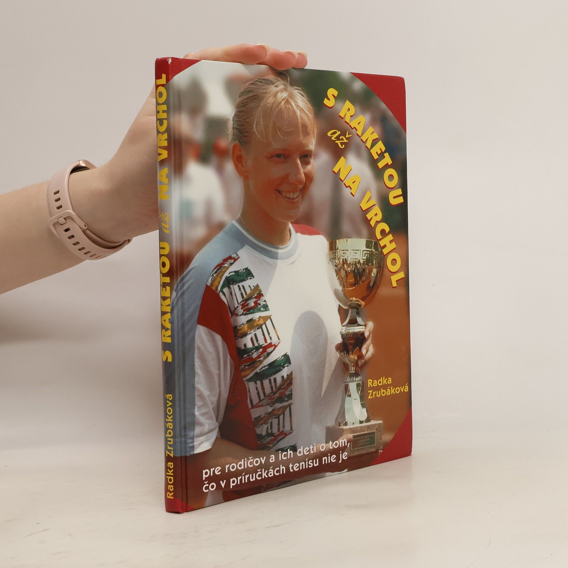 Radka Zrubáková S raketou až na vrchol