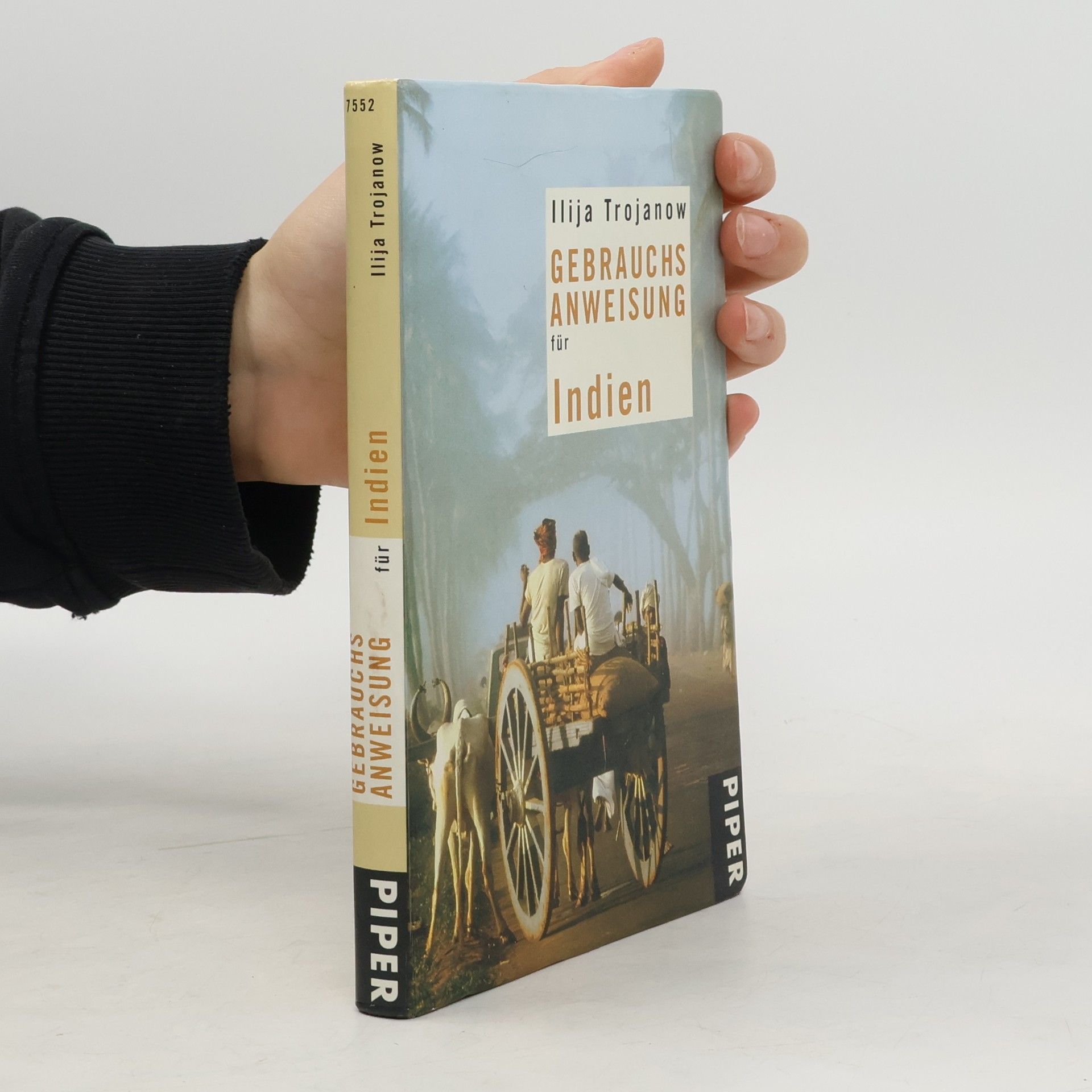 Ilija Trojanow Gebrauchsanweisung für Indien