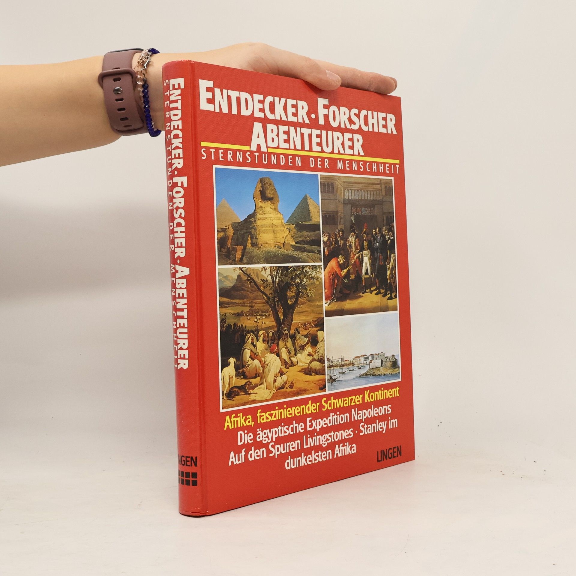 Various authors Entdecker, Forscher, Abenteurer: Sternstunden der Menschheit