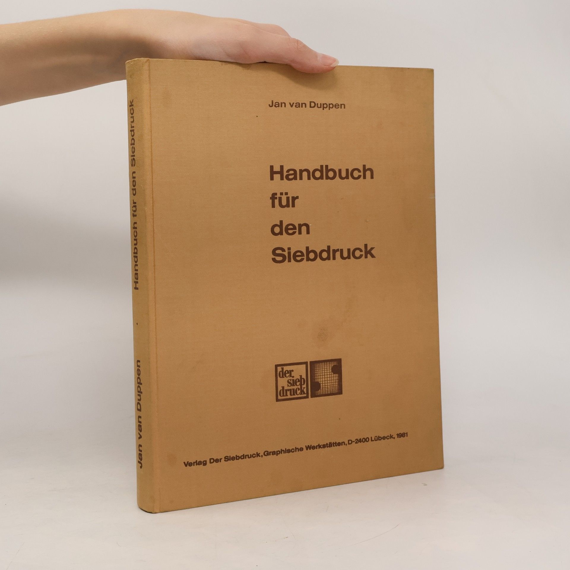 Jan van Duppen Handbuch für den Siebdruck