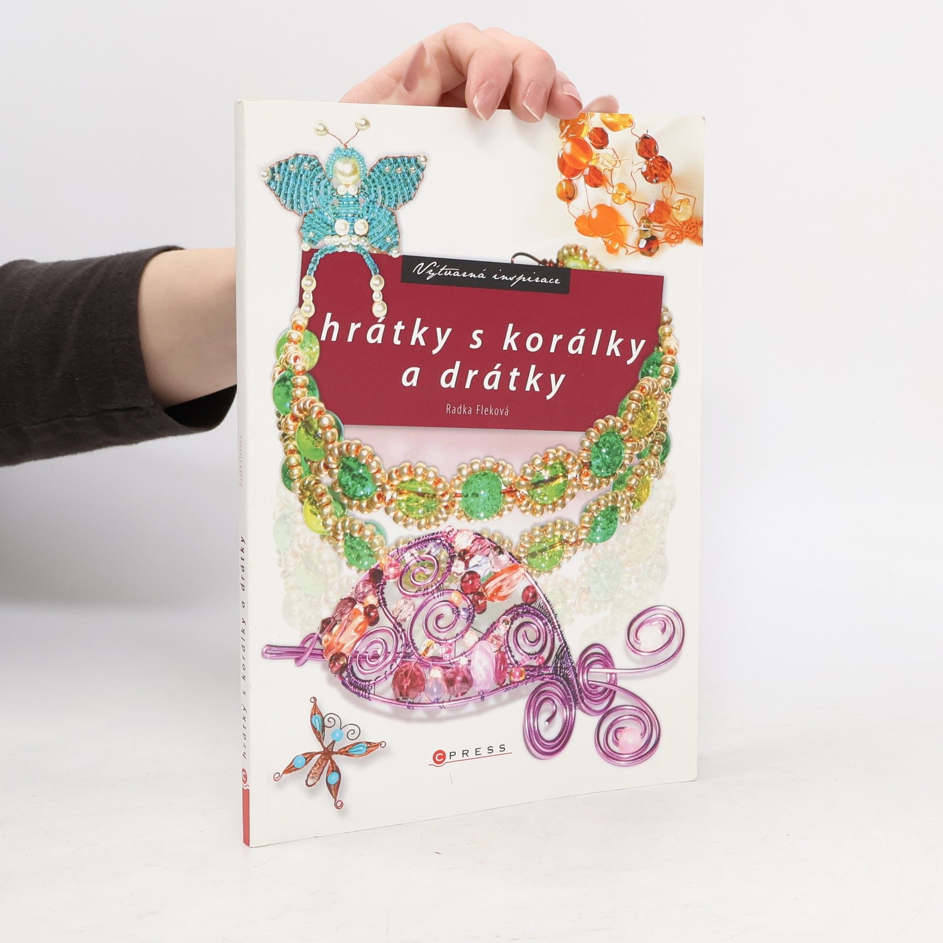 Radka Fleková Hrátky s korálky a drátky