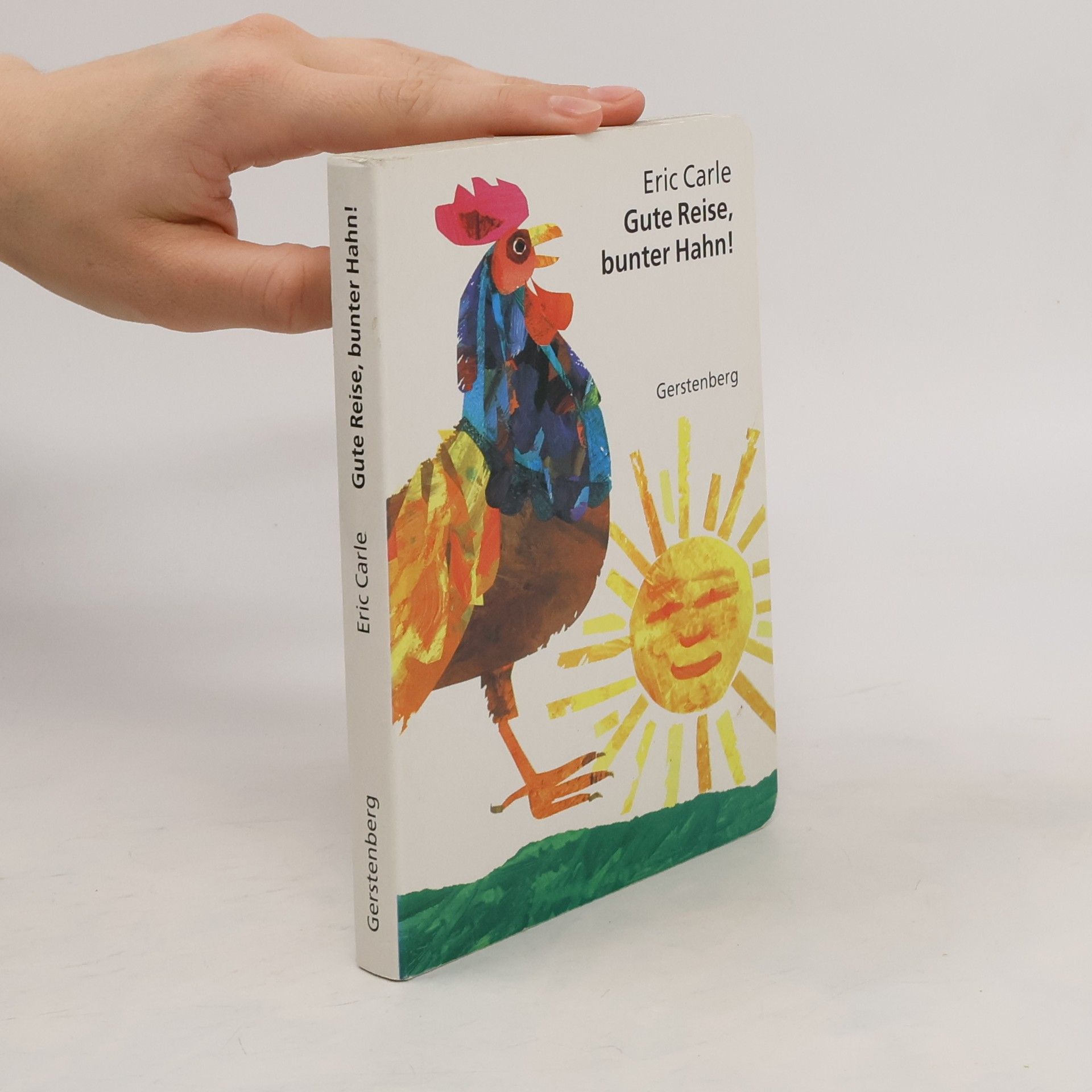 Eric Carle Gute Reise, bunter Hahn!