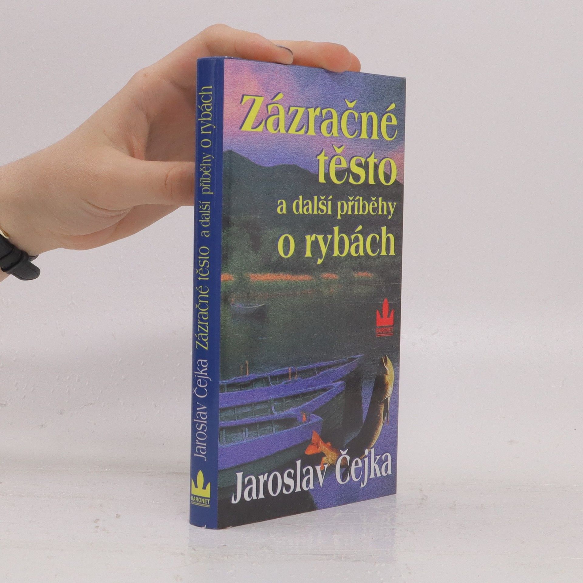Jaroslav Čejka Zázračné těsto a další příběhy o rybách