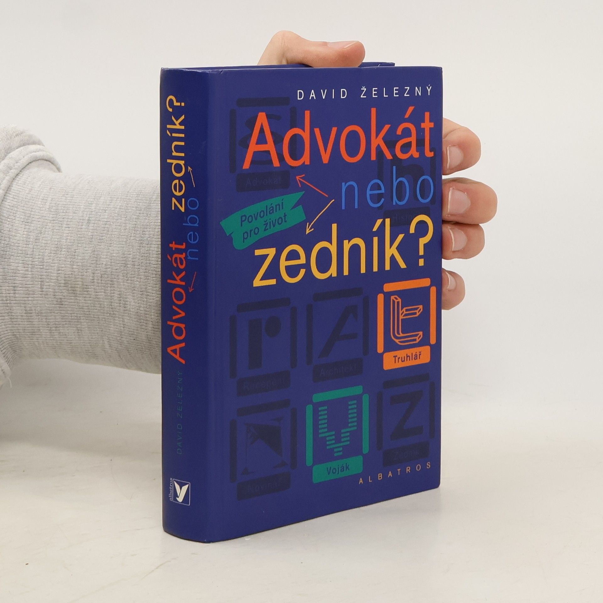 Advokát nebo zedník? Povolání pro život