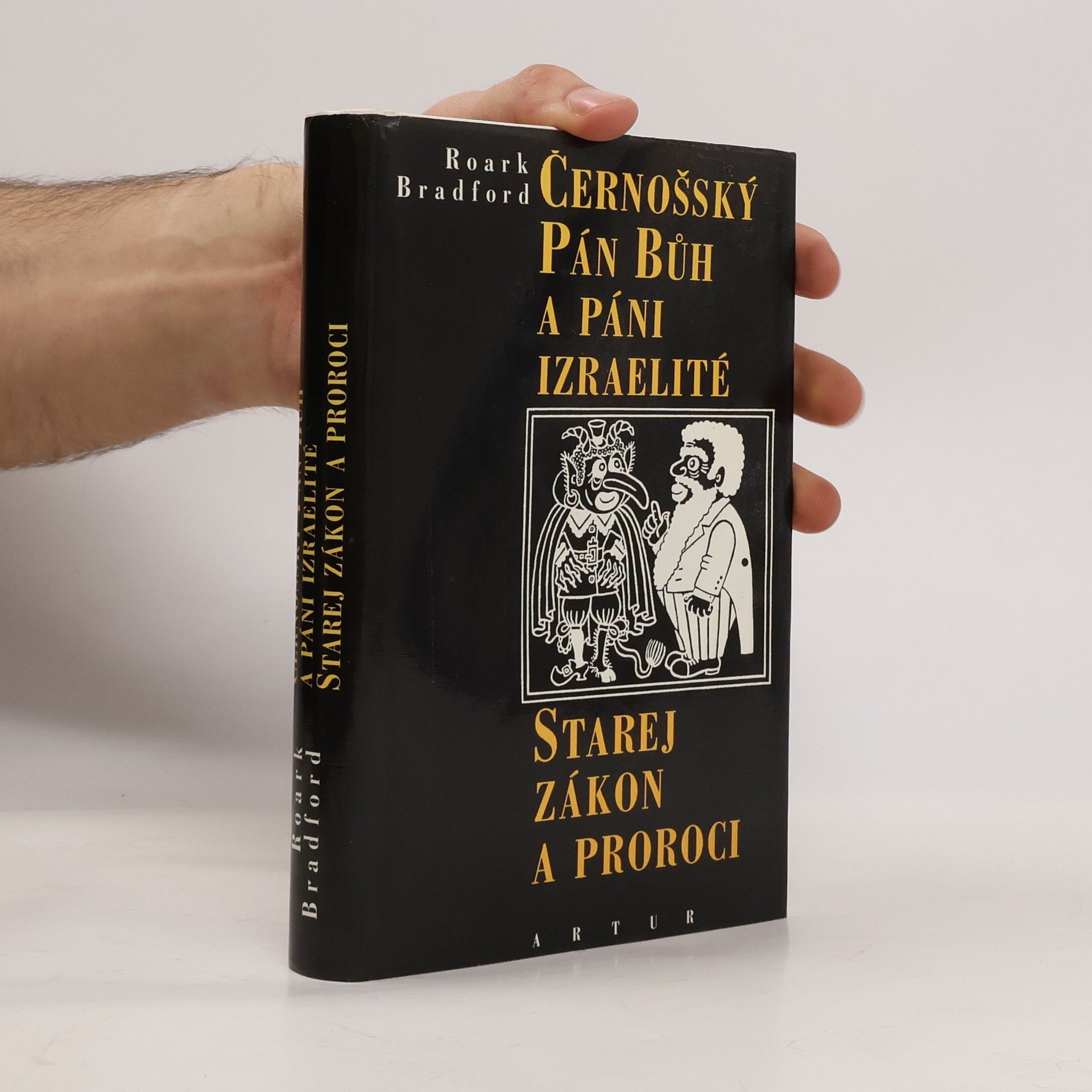 Roark Bradford Černošský Pán bůh a páni izraeliti. Starej zákon a proroci