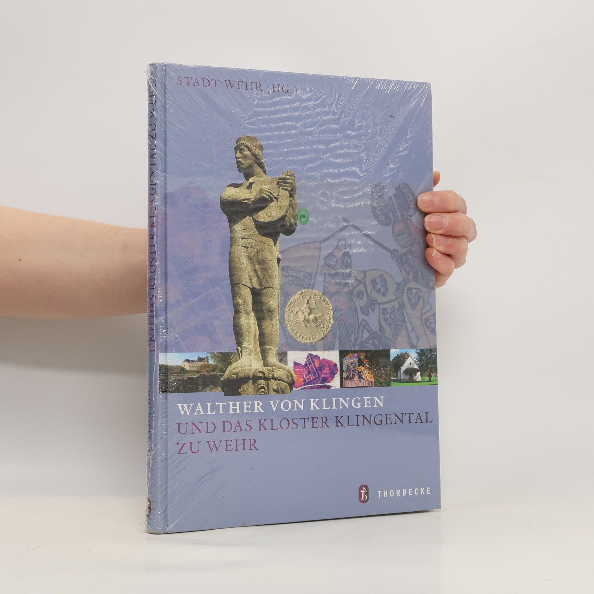 Kolektív autorov Walther von Klingen und das Kloster Klingental zu Wehr