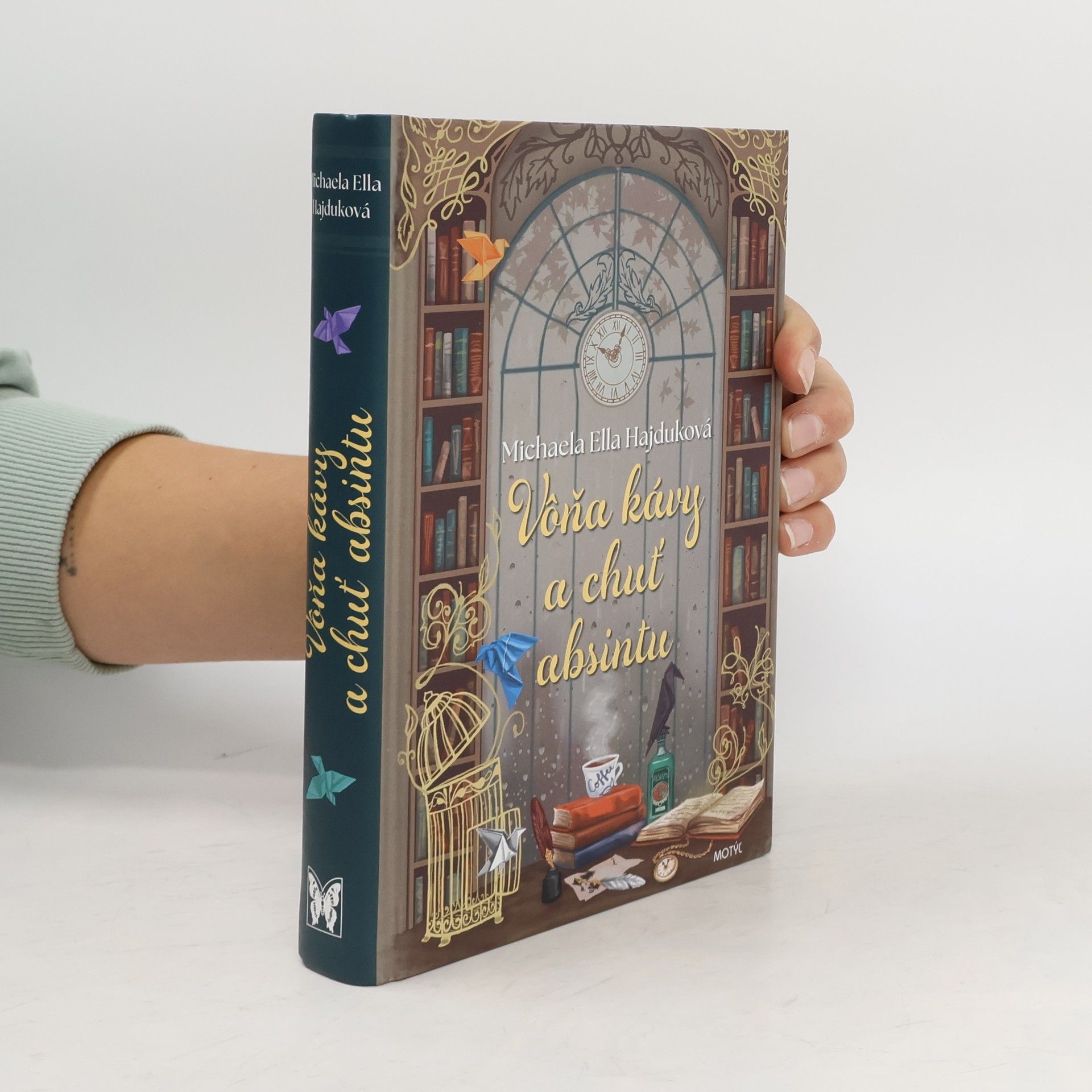 Michaela Ella Hajduková Vôňa kávy a chuť absintu