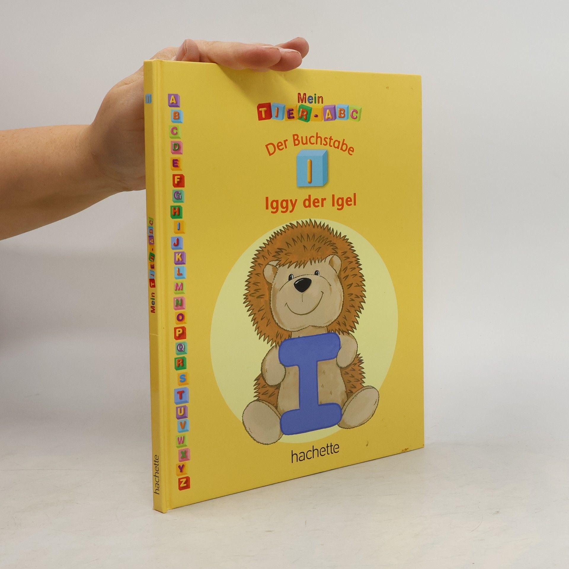 Autorenkollektiv Mein Tier-ABC. Der Buchstabe I mit Iggy dem Igel