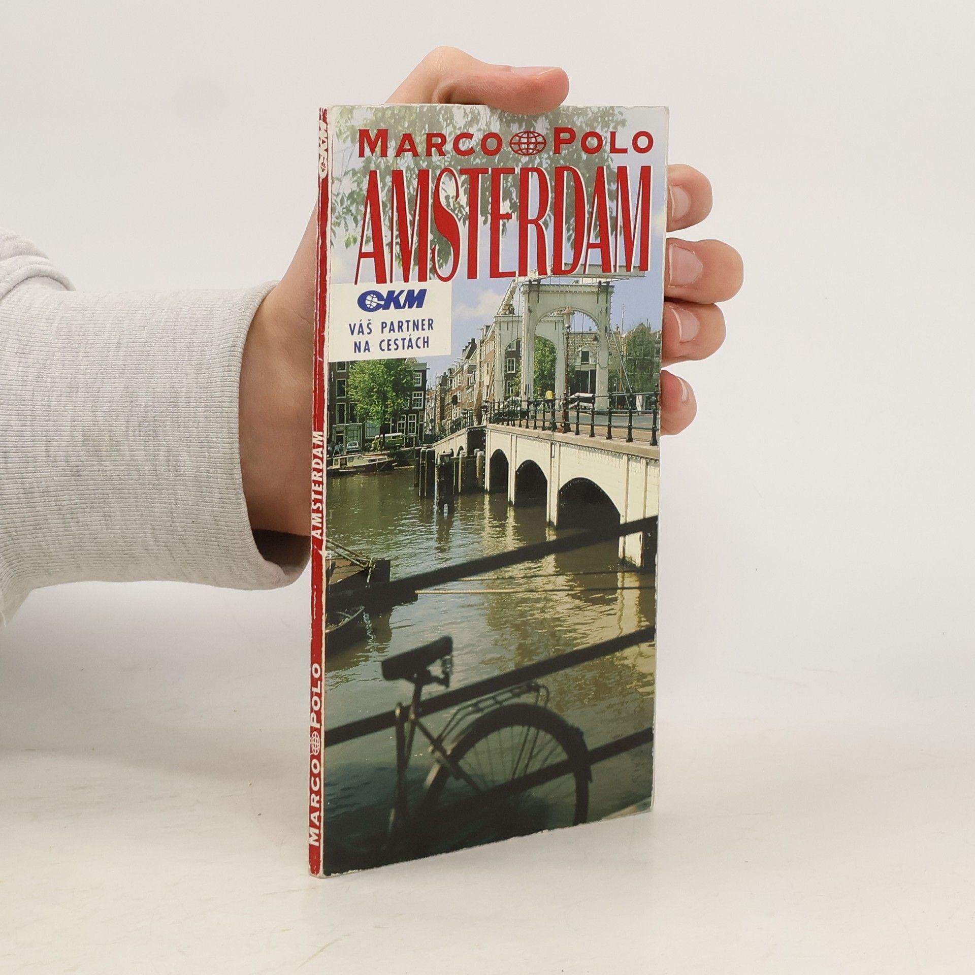 Amsterdam : průvodce na cesty s osvědčenými tipy