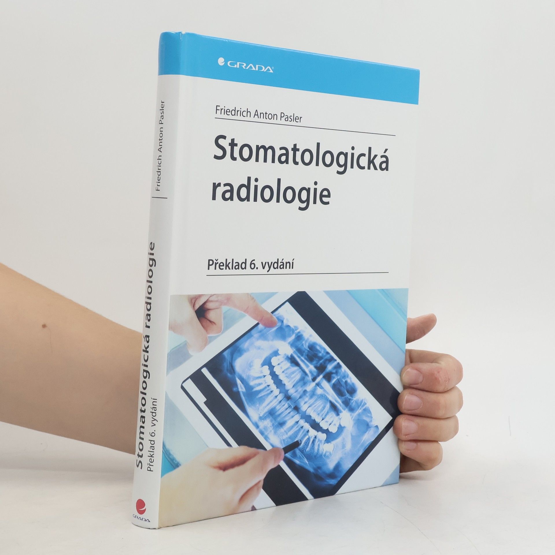 Friedrich Anton Pasler Stomatologická radiologie