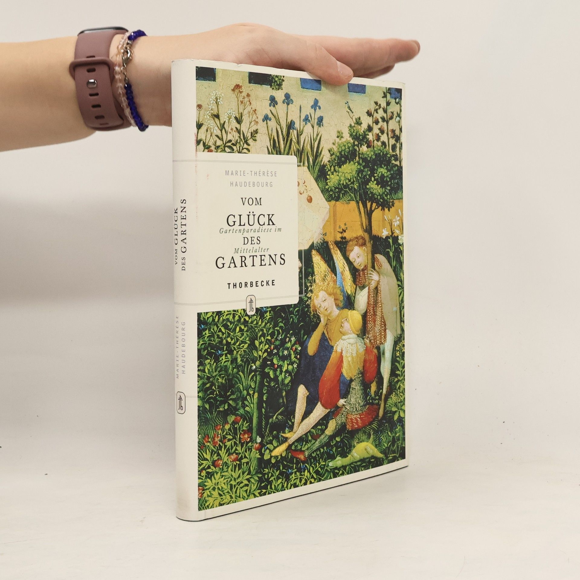 Marie-Thérèse Haudebourg Vom Glück des Gartens