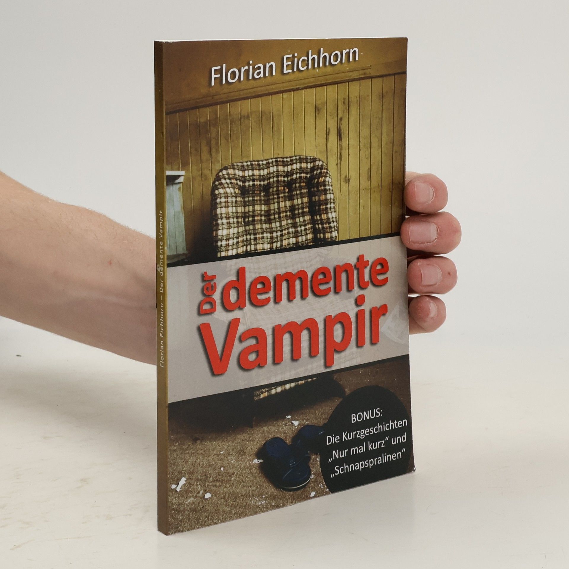 Florian Eichhorn Der demente Vampir