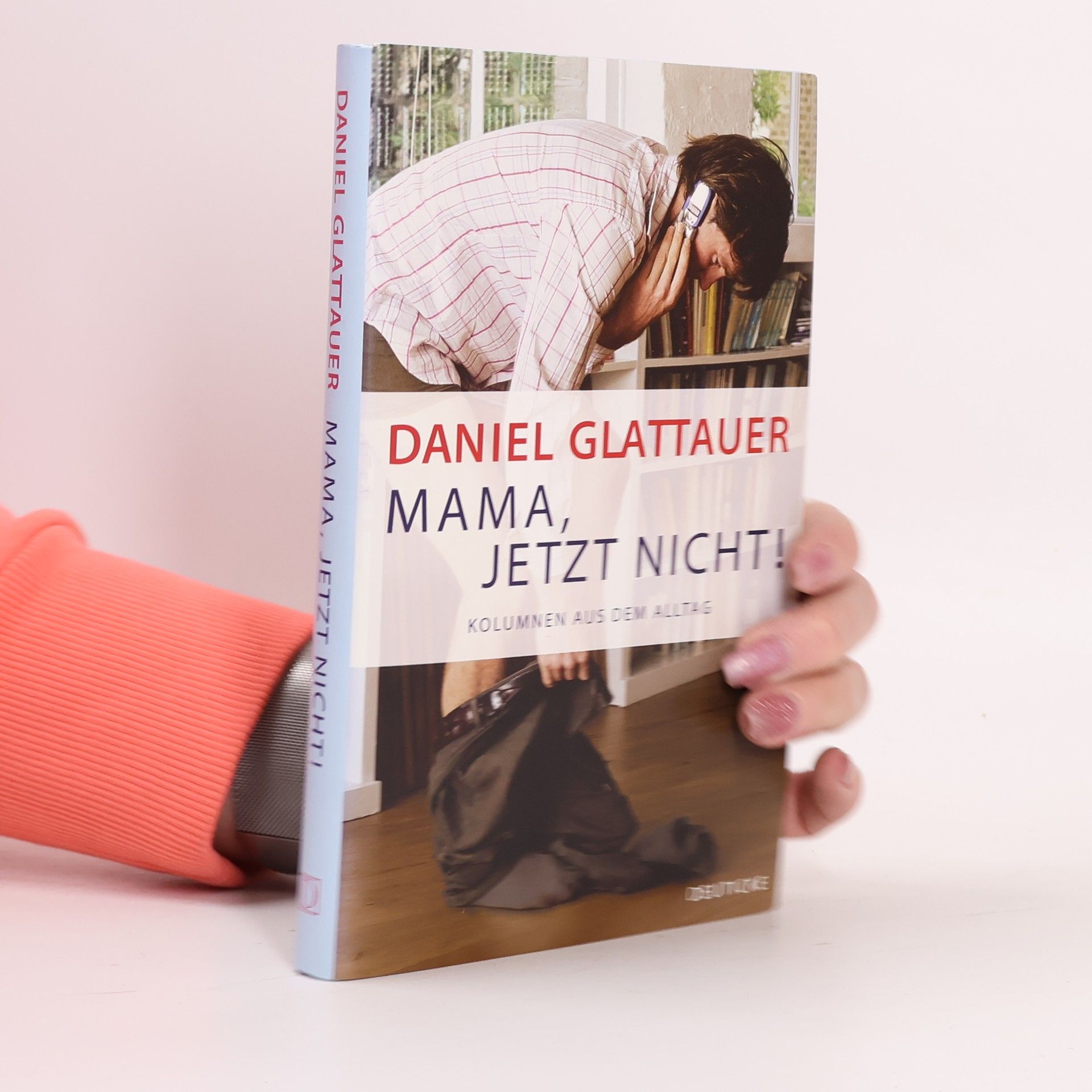 Daniel Glattauer Mama, jetzt nicht!