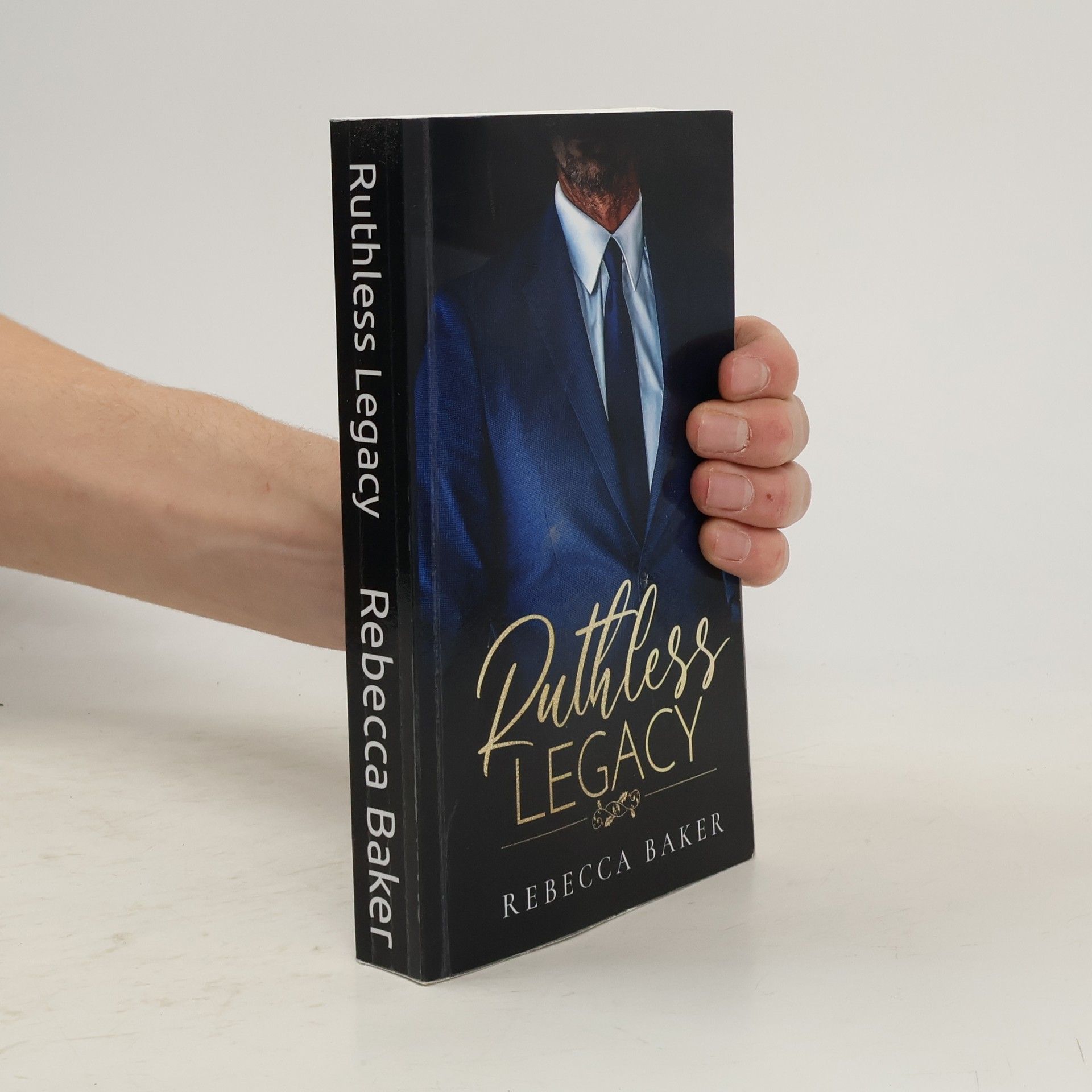 Rebecca Baker Ruthless Legacy