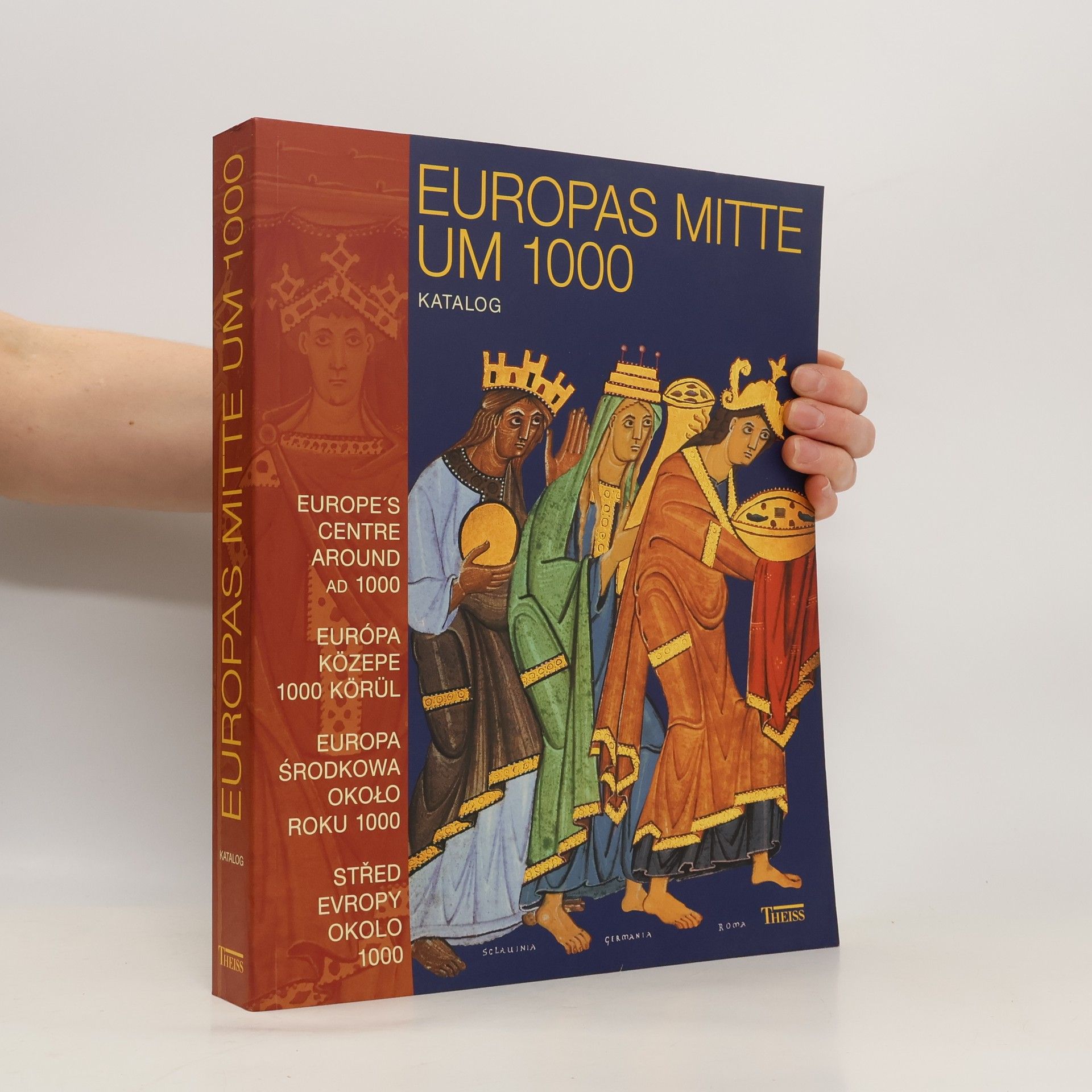 Europas Mitte um 1000. Katalog